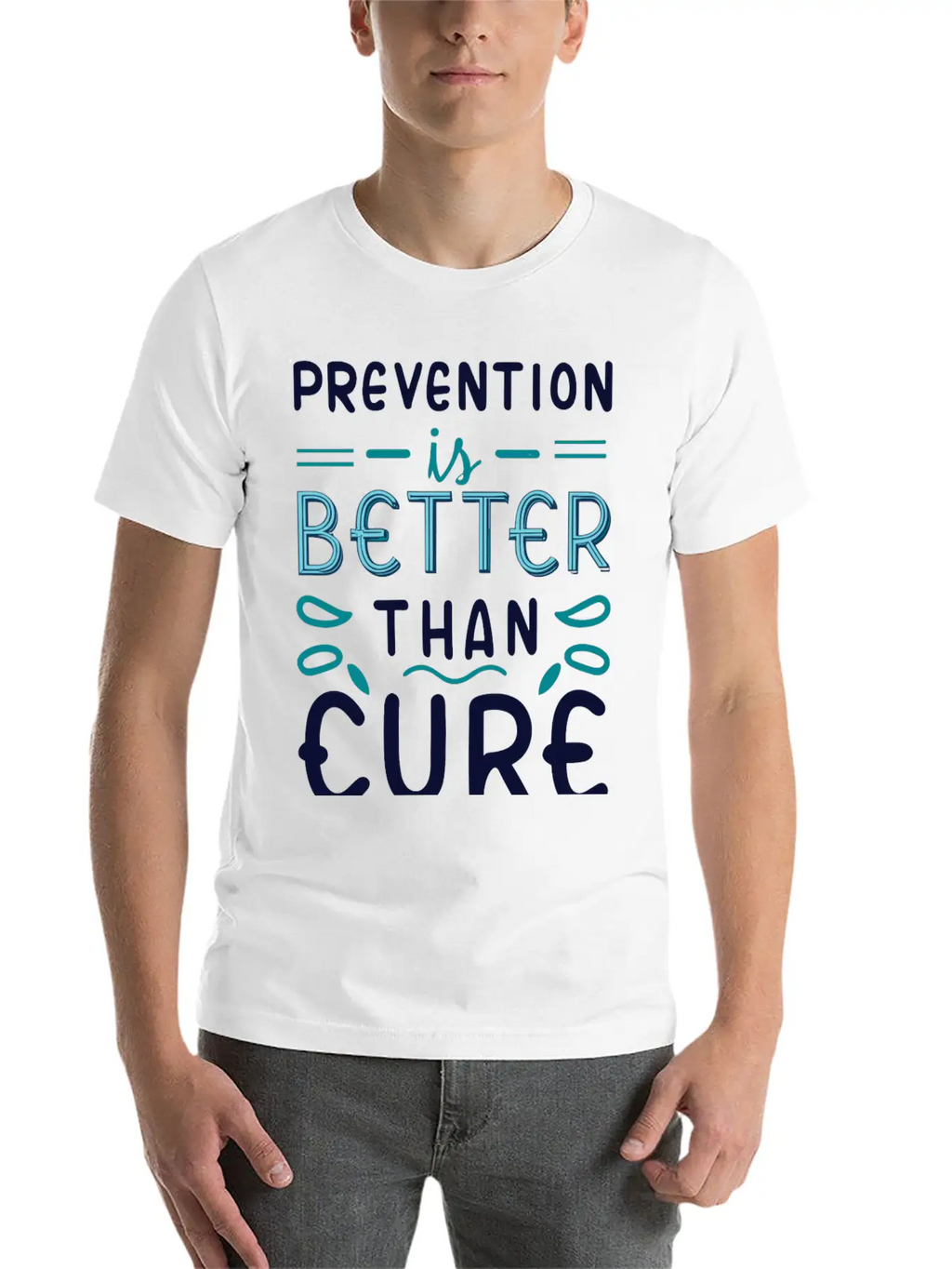 Prevention Is Better Than Cure Relaxed Everyday Tee – Lightweight And Durable Cotton