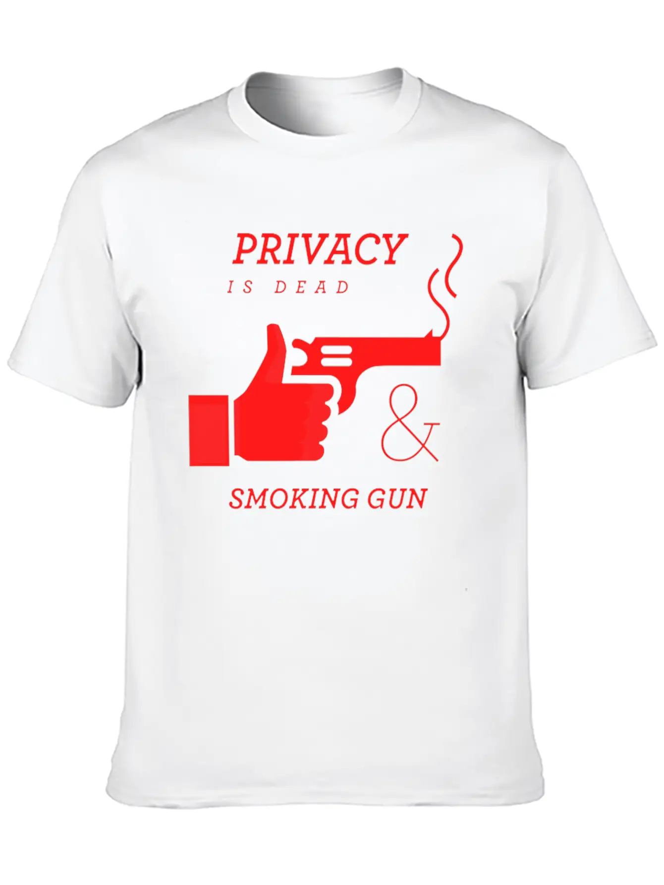 Privacy Is Dead And Smoking Gun Classic Cotton Tee – Unisex Comfort For Any Season
