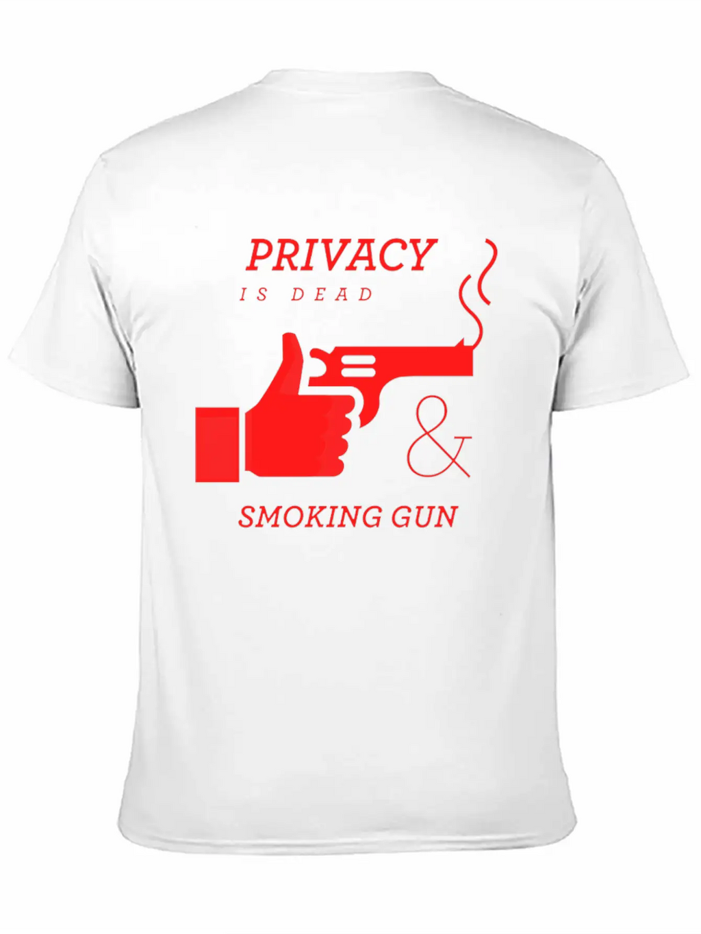 Privacy Is Dead And Smoking Gun Classic Cotton Tee – Unisex Comfort For Any Season