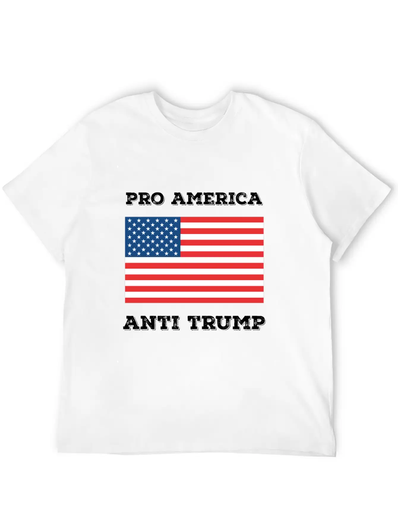 Pro America Anti Trump Relaxed Everyday Tee – Lightweight And Durable Cotton
