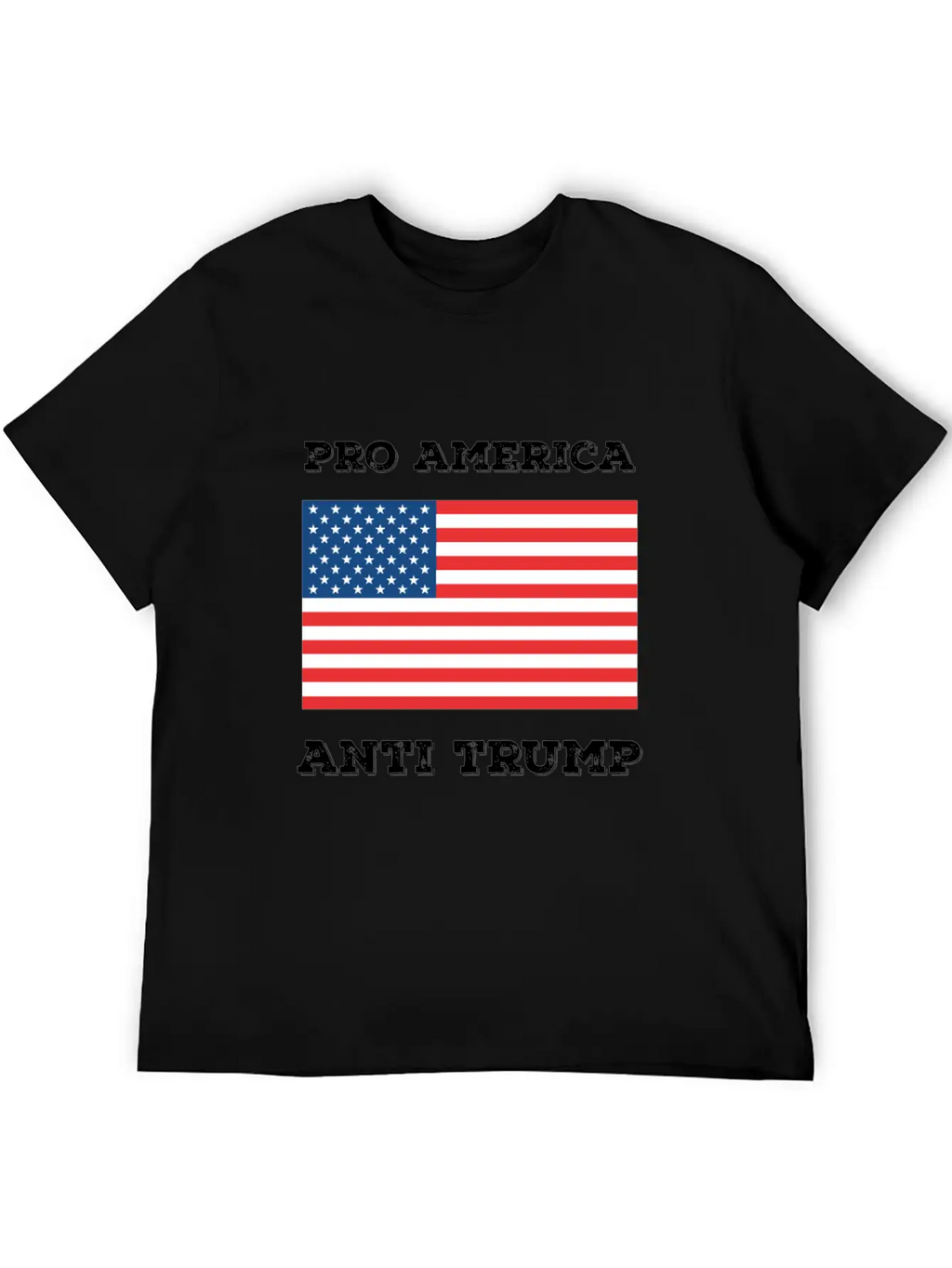Pro America Anti Trump Relaxed Everyday Tee – Lightweight And Durable Cotton