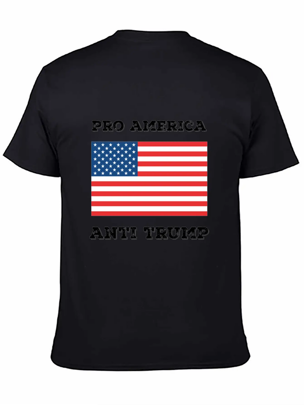 Pro America Anti Trump Relaxed Everyday Tee – Lightweight And Durable Cotton