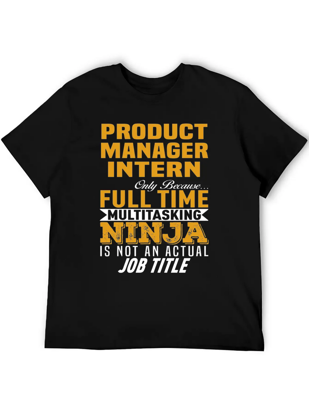 Product Manager Intern Unisex Casual T-Shirt – Clean Design For Daily Comfort