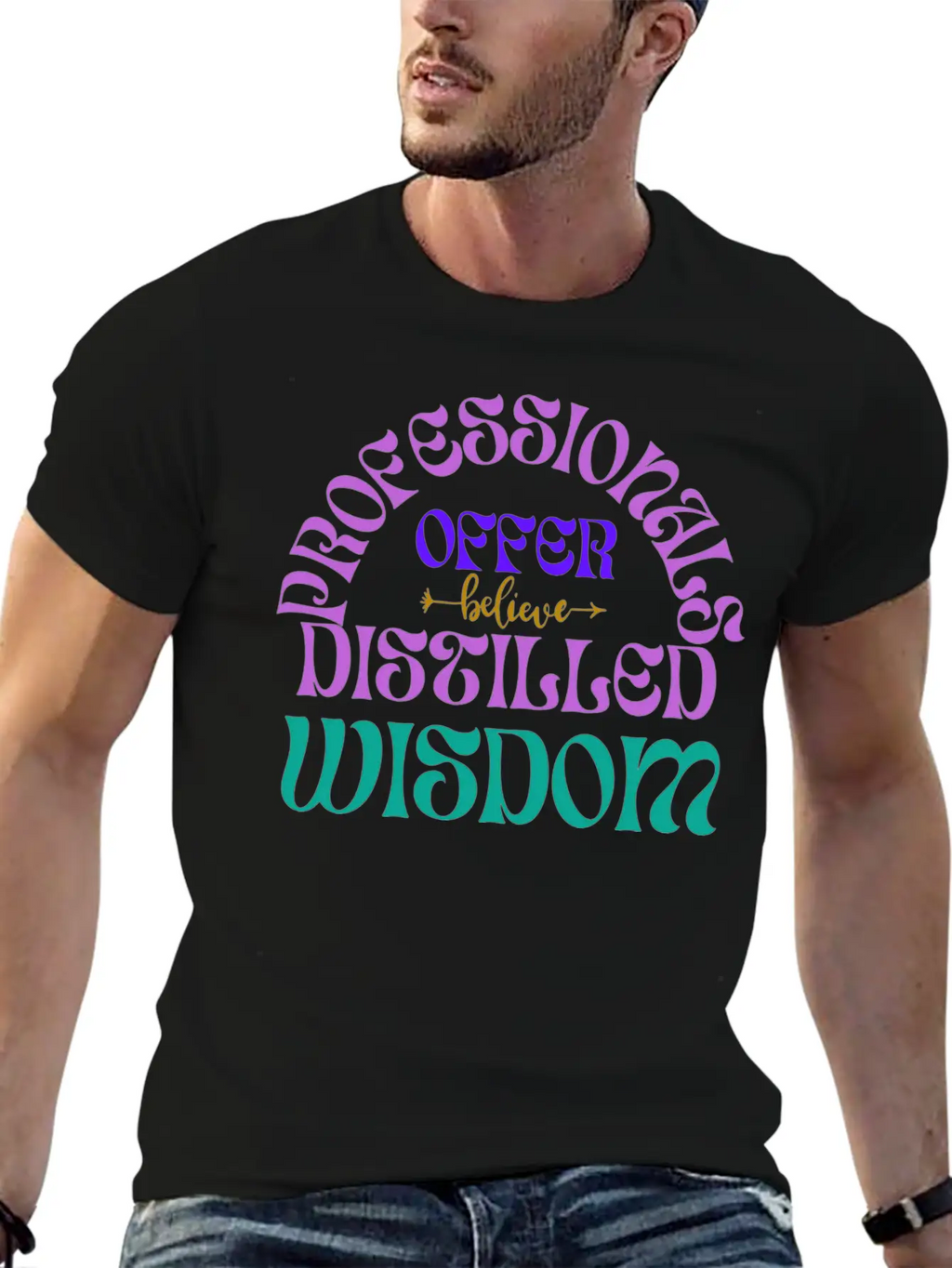 Professionals Offer Distilled Wisdom T- Shirt By Classic Cotton Tee – Unisex Comfort For Any Season