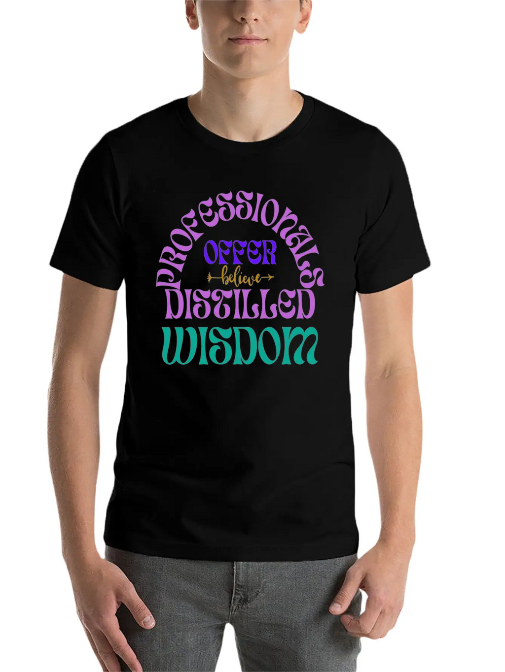 Professionals Offer Distilled Wisdom T- Shirt By Classic Cotton Tee – Unisex Comfort For Any Season