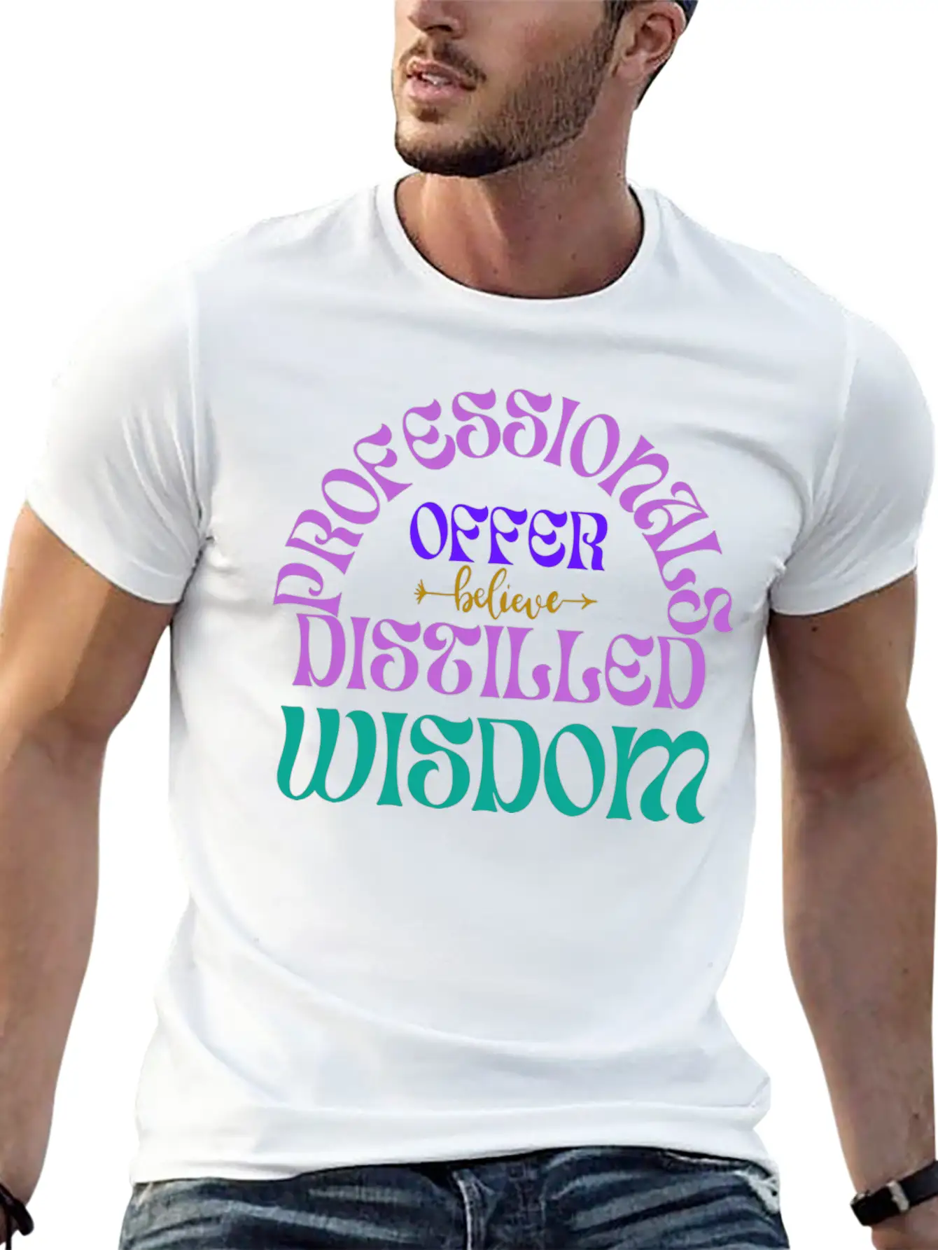 Professionals Offer Distilled Wisdom T- Shirt By Classic Cotton Tee – Unisex Comfort For Any Season