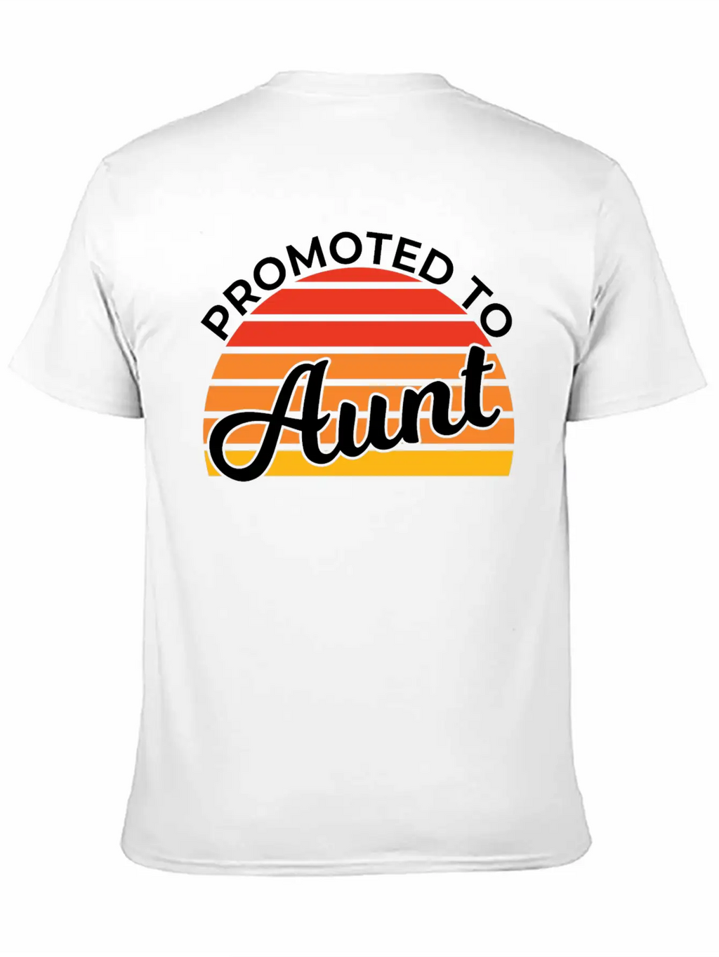 Promoted To Aunt Funny Baby Shower Party Aunt Gift Relaxed Everyday Tee – Lightweight And Durable Cotton