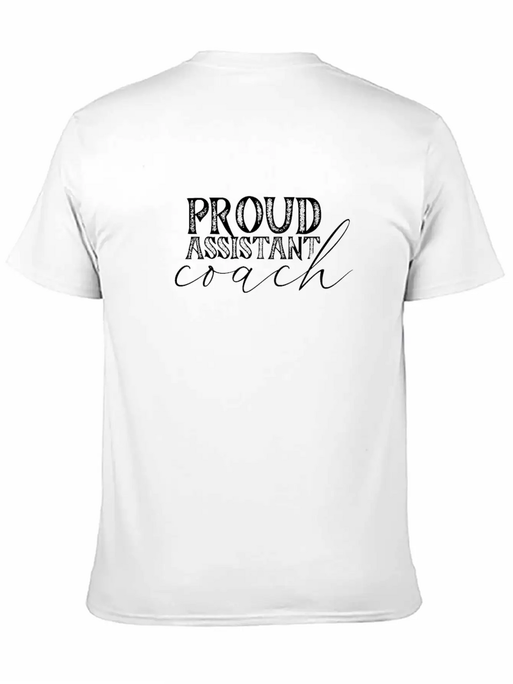 Proud Assistant Coach Coaches Coaching Co Trainer Classic Cotton Tee – Unisex Comfort For Any Season