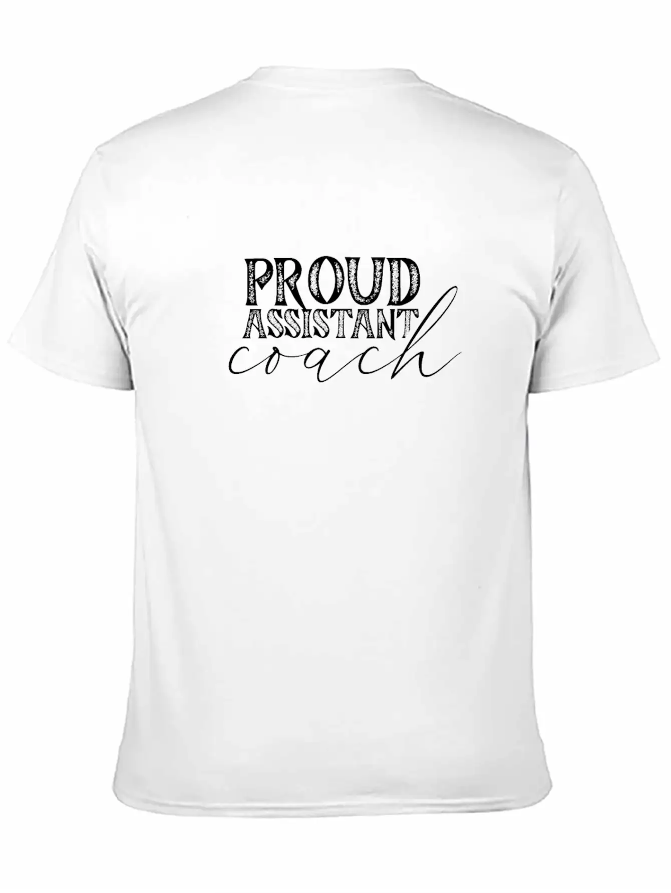 Proud Assistant Coach Coaches Coaching Co Trainer Classic Cotton Tee – Unisex Comfort For Any Season