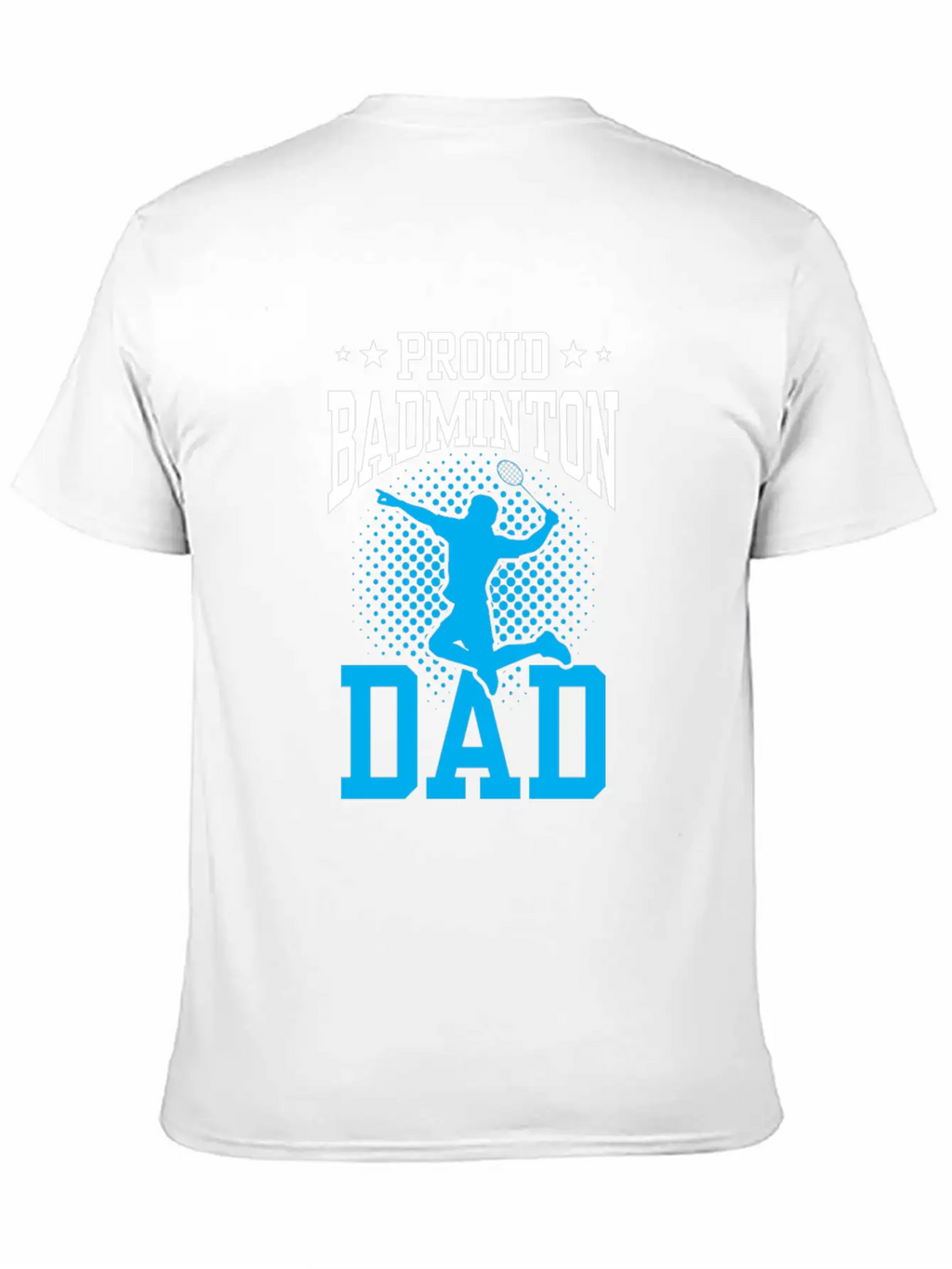 Proud Badminton Dad Match Player Lover Team Unisex Casual T-Shirt – Clean Design For Daily Comfort