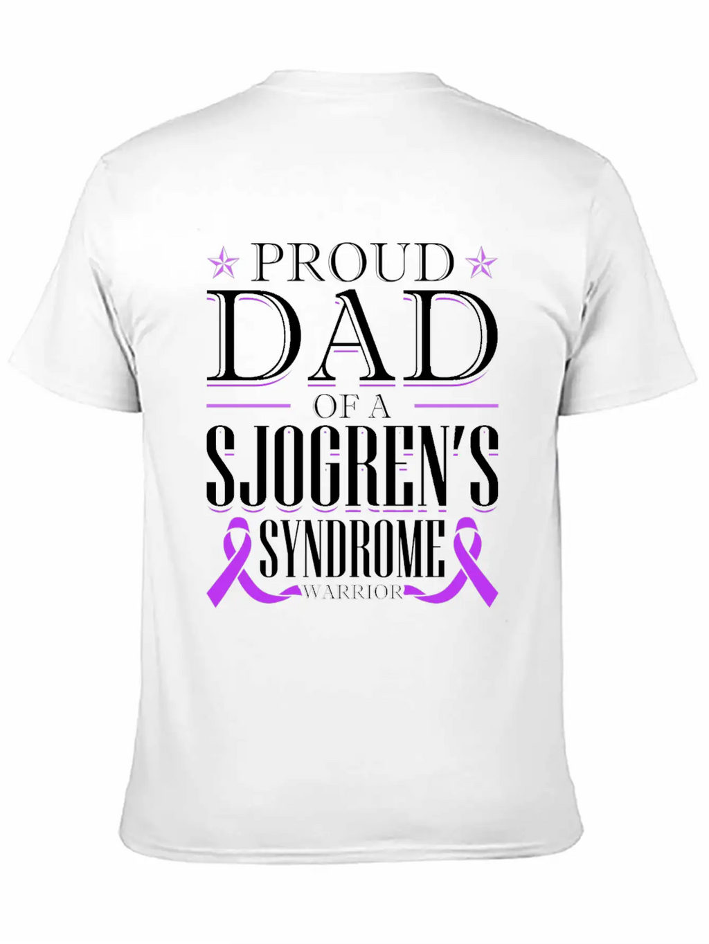 Proud Dad Of A Sjogrens Syndrome Warrior Breathable Graphic T-Shirt – Perfect For Casual Days