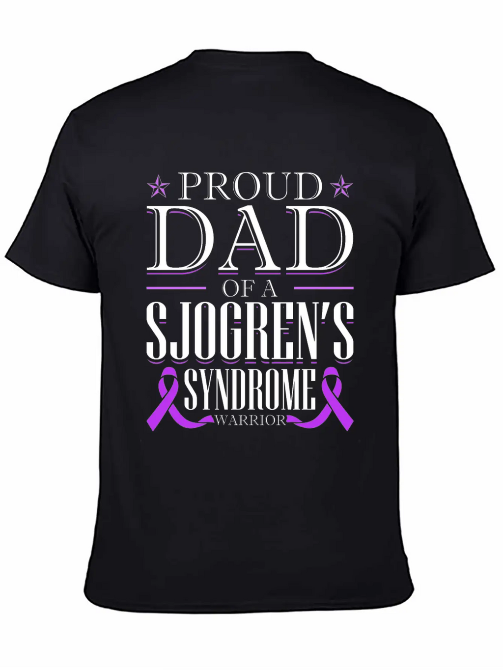 Proud Dad Of A Sjogrens Syndrome Warrior Breathable Graphic T-Shirt – Perfect For Casual Days