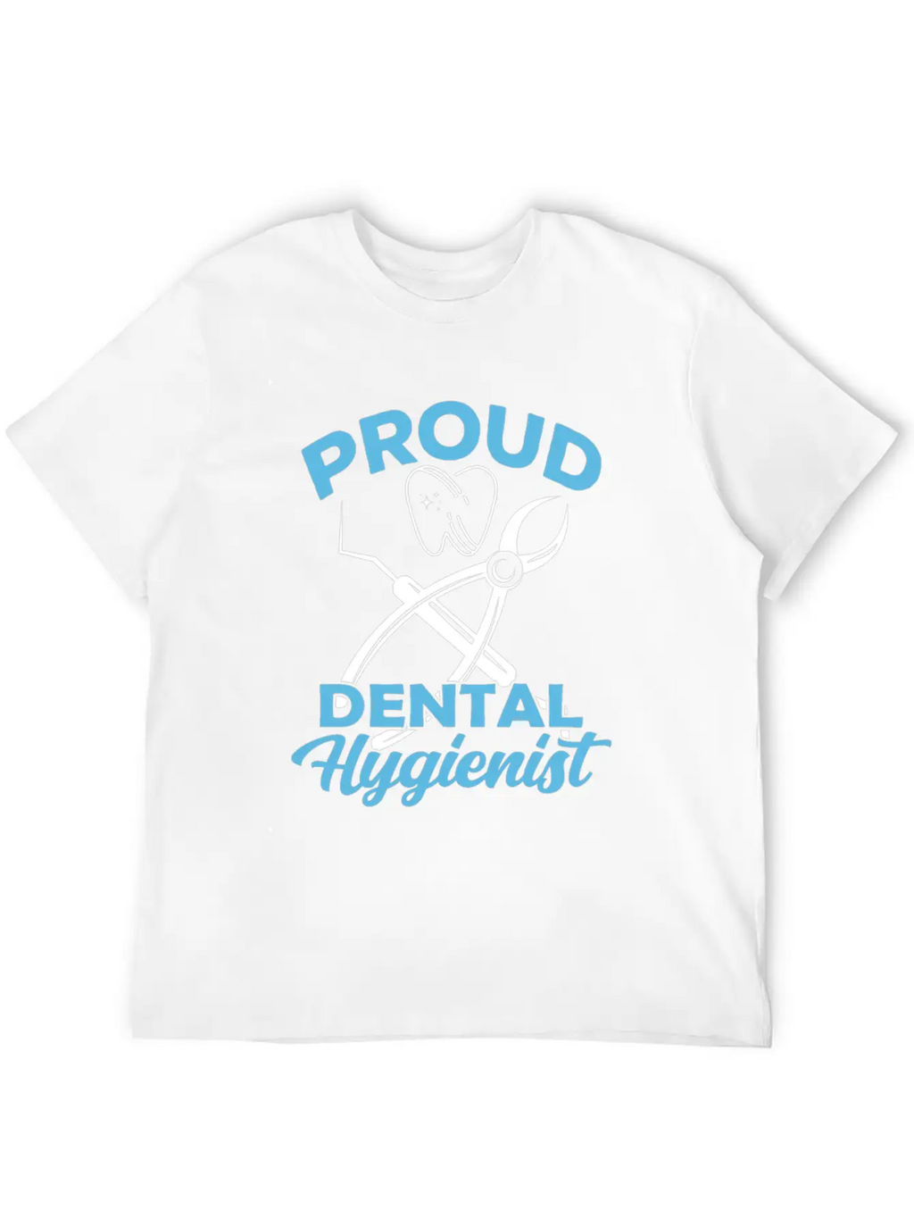 Proud Dental Hygienist Dentist Clinic Hygiene Essential Cotton Tee For Daily Outfits – Unisex Style