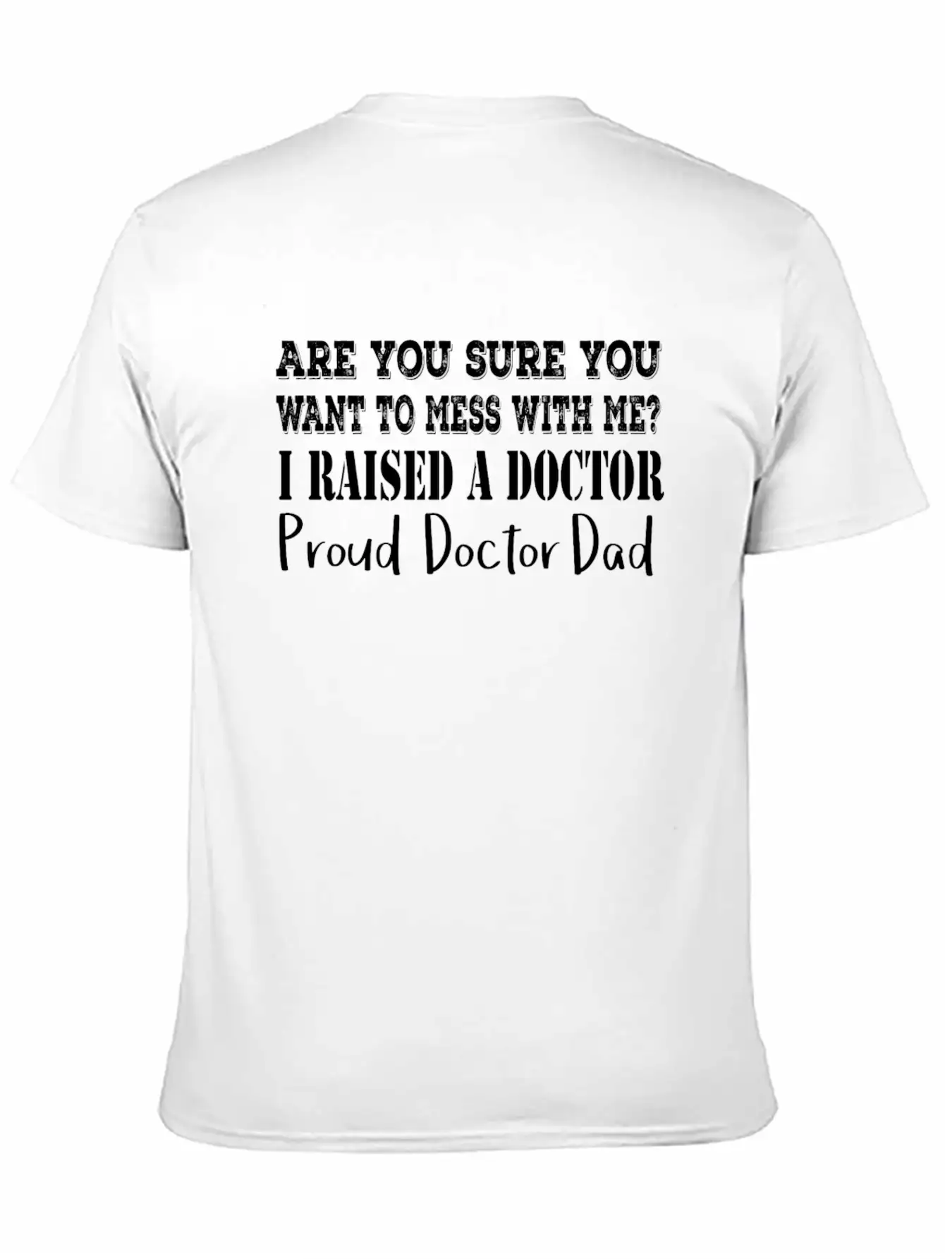 Proud Doctor Dad Classic Cotton Tee – Unisex Comfort For Any Season