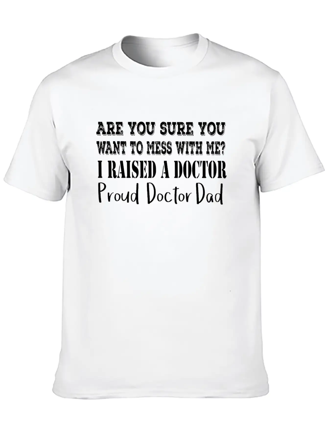 Proud Doctor Dad Classic Cotton Tee – Unisex Comfort For Any Season