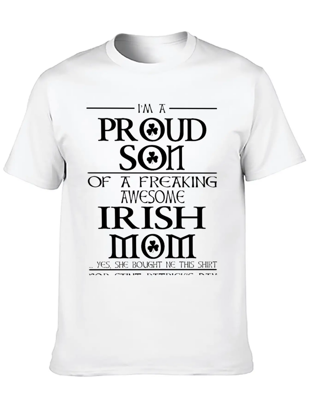 Proud Son Of A Freaking Awesome Irish Mom Breathable Graphic T-Shirt – Perfect For Casual Days