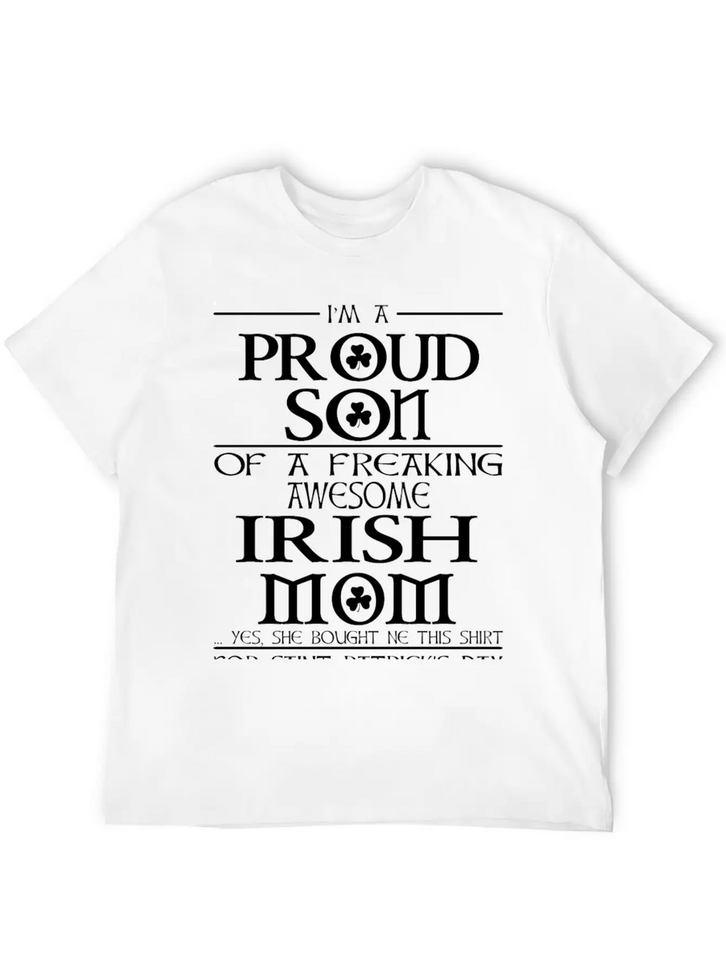 Proud Son Of A Freaking Awesome Irish Mom Breathable Graphic T-Shirt – Perfect For Casual Days