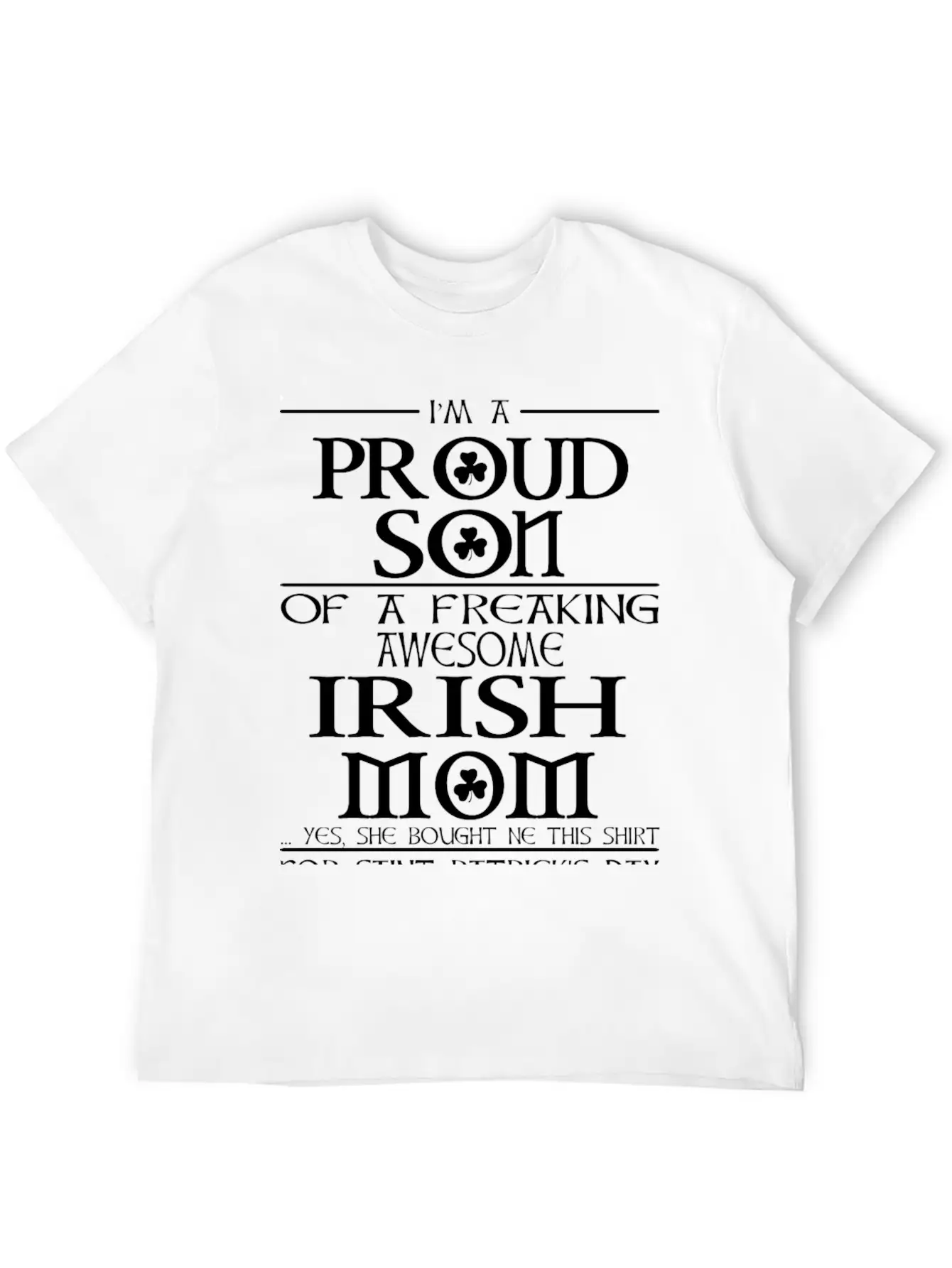 Proud Son Of A Freaking Awesome Irish Mom Breathable Graphic T-Shirt – Perfect For Casual Days