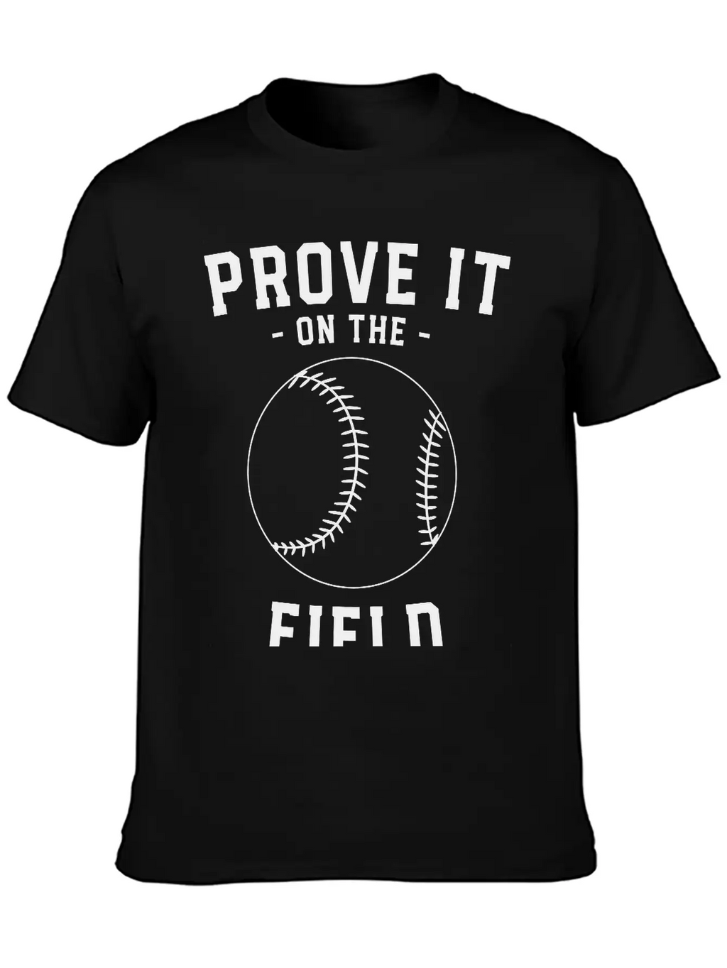 Prove It On The Field - Baseball Essential Cotton Tee For Daily Outfits – Unisex Style