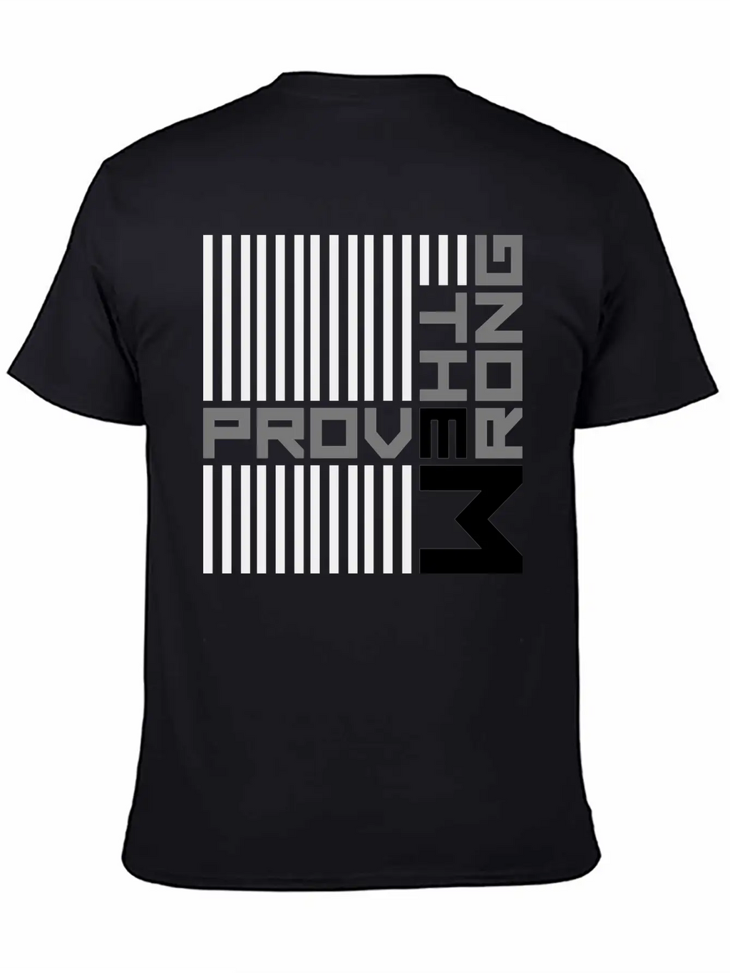 Prove Them Wrong Breathable Soft Cotton T-Shirt – Timeless Casual Look