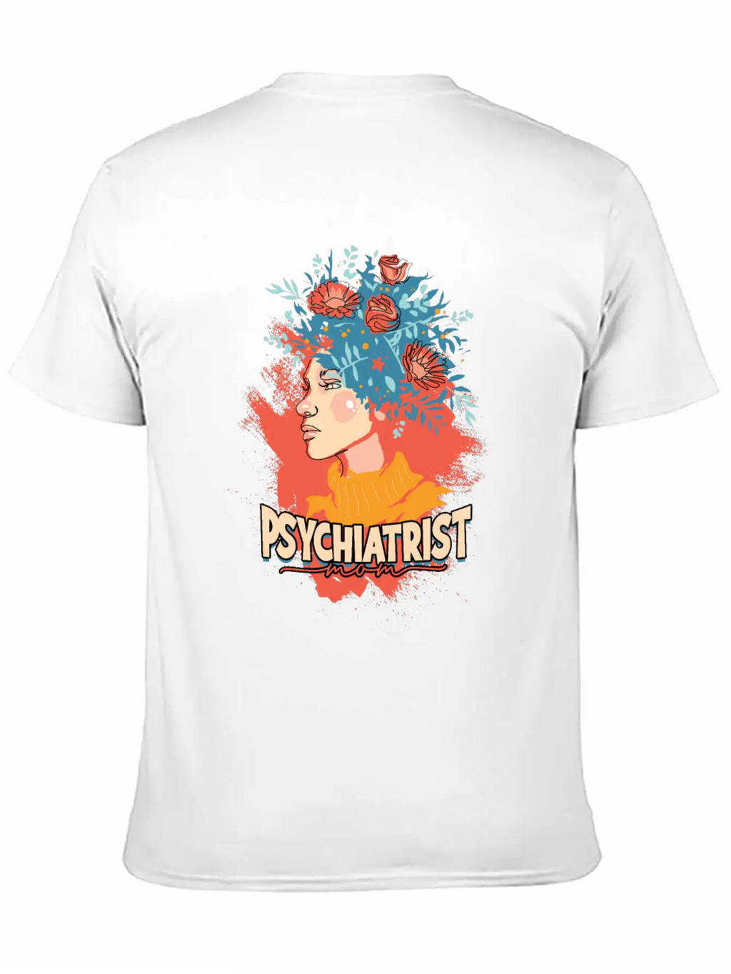 Psychiatrist Mom Psychology Therapist Psychologist Unisex Casual T-Shirt – Clean Design For Daily Comfort