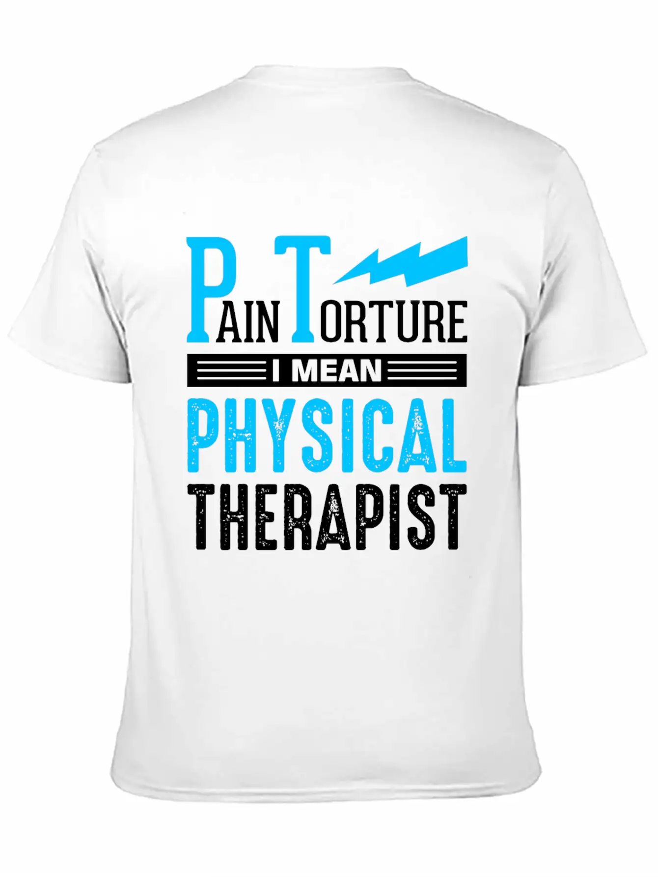 PT Physiotherapy Physiotherapist Job Physical Basic Graphic T-Shirt – Daily Comfort In Soft Cotton