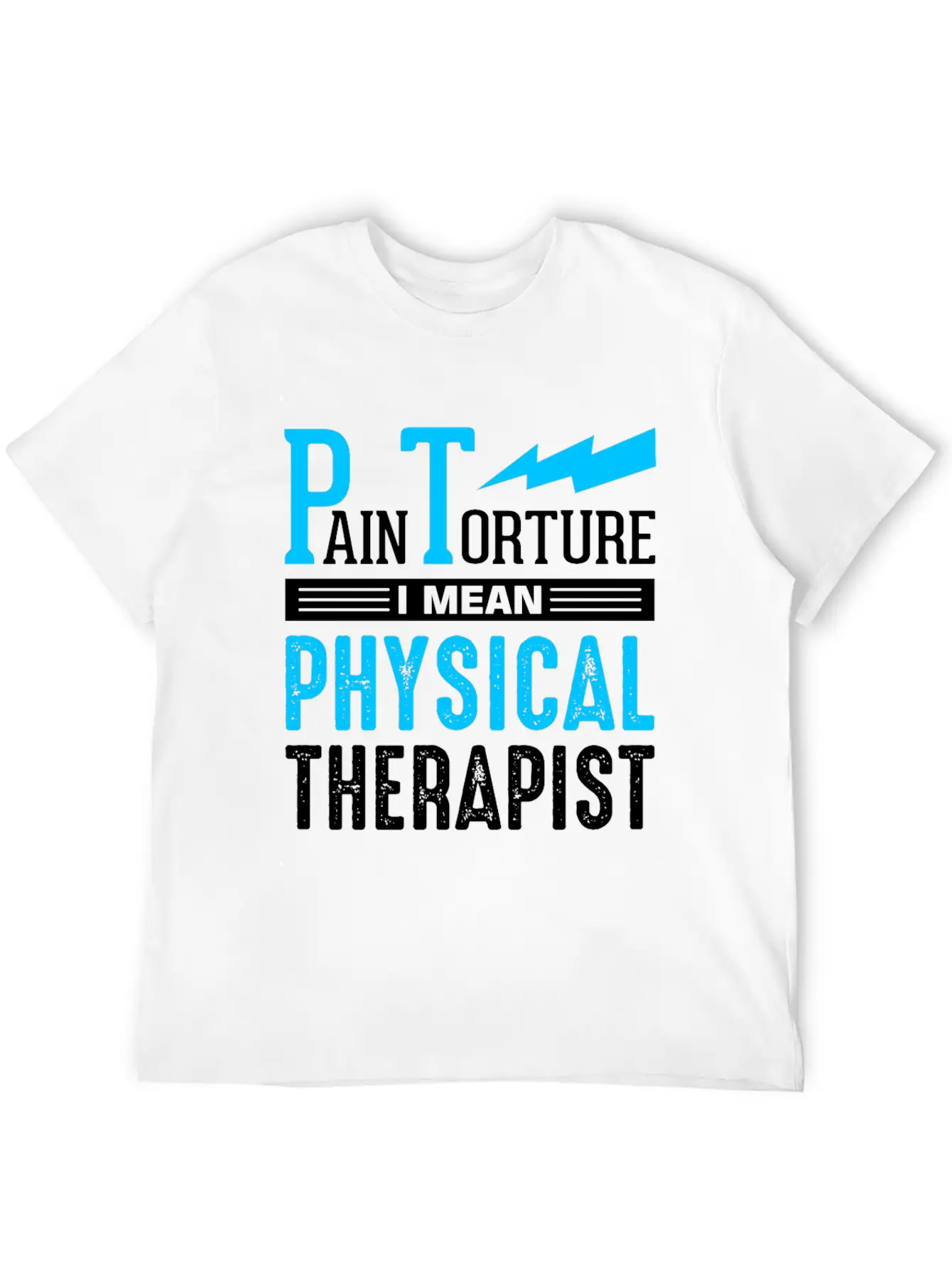 PT Physiotherapy Physiotherapist Job Physical Basic Graphic T-Shirt – Daily Comfort In Soft Cotton