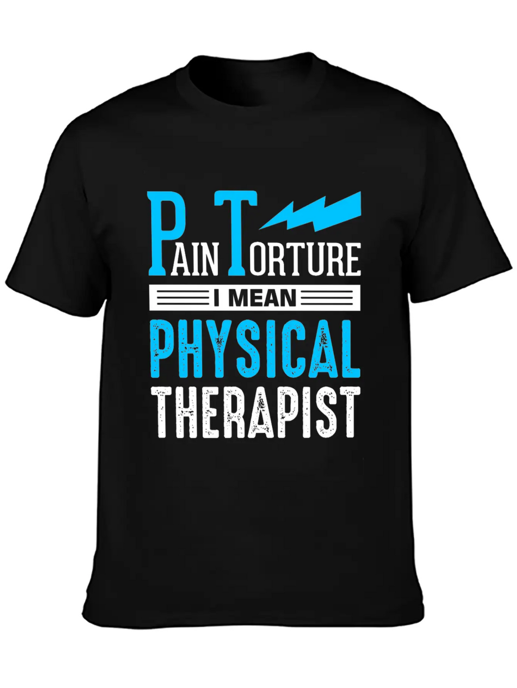 PT Physiotherapy Physiotherapist Job Physical Basic Graphic T-Shirt – Daily Comfort In Soft Cotton