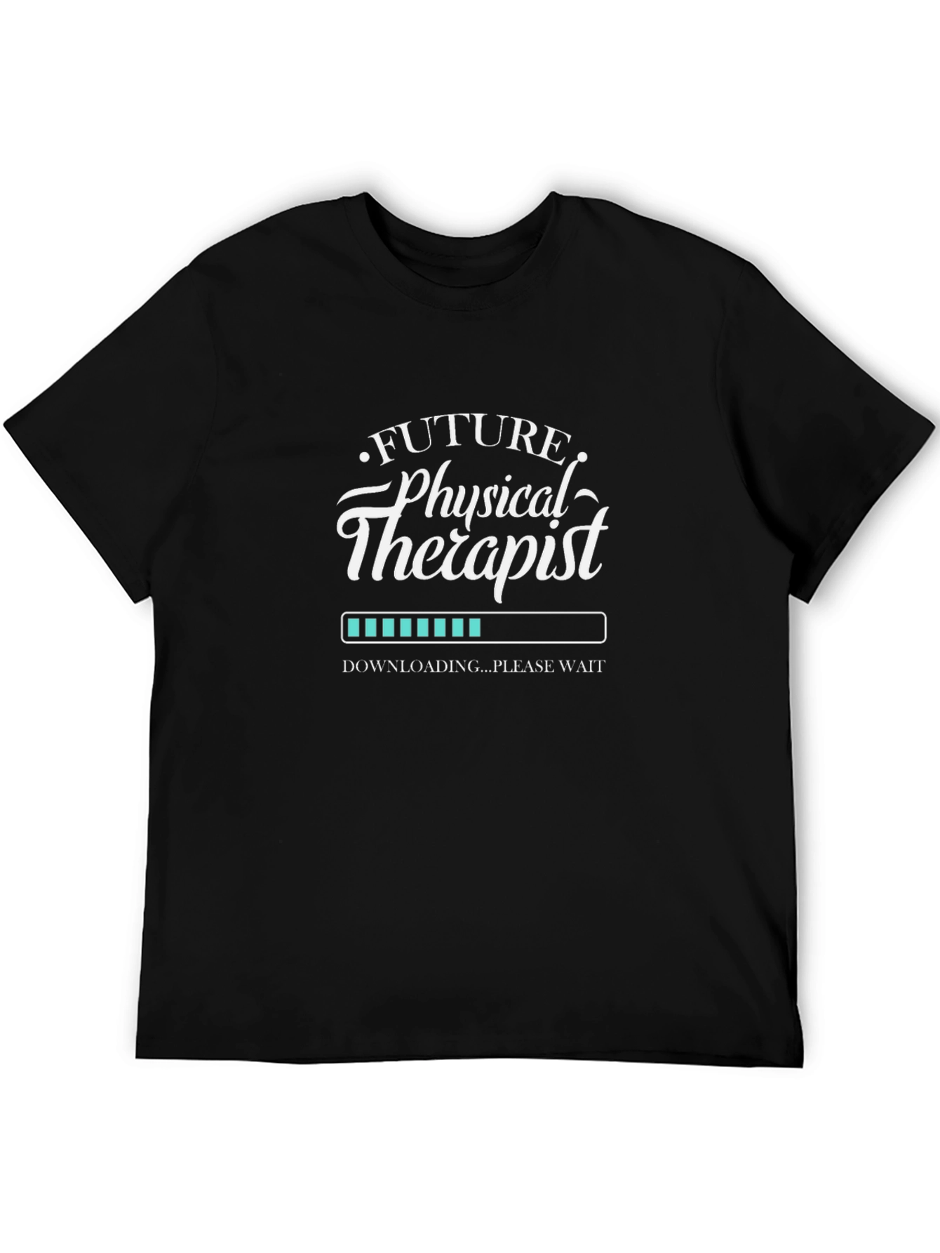 Future Physical Therapist Loading T-Shirt