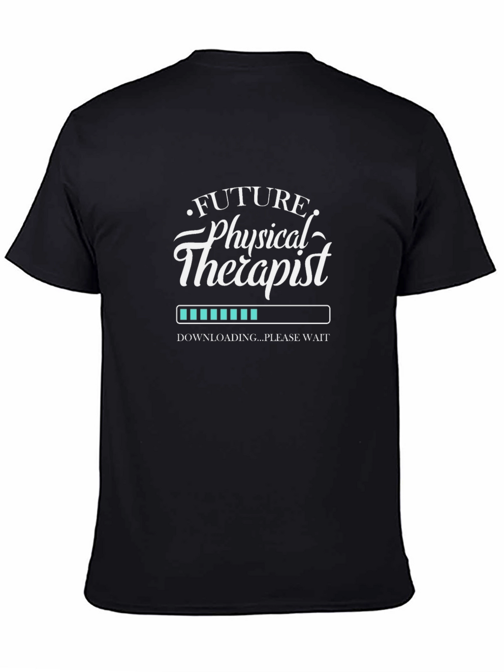 Future Physical Therapist Loading T-Shirt