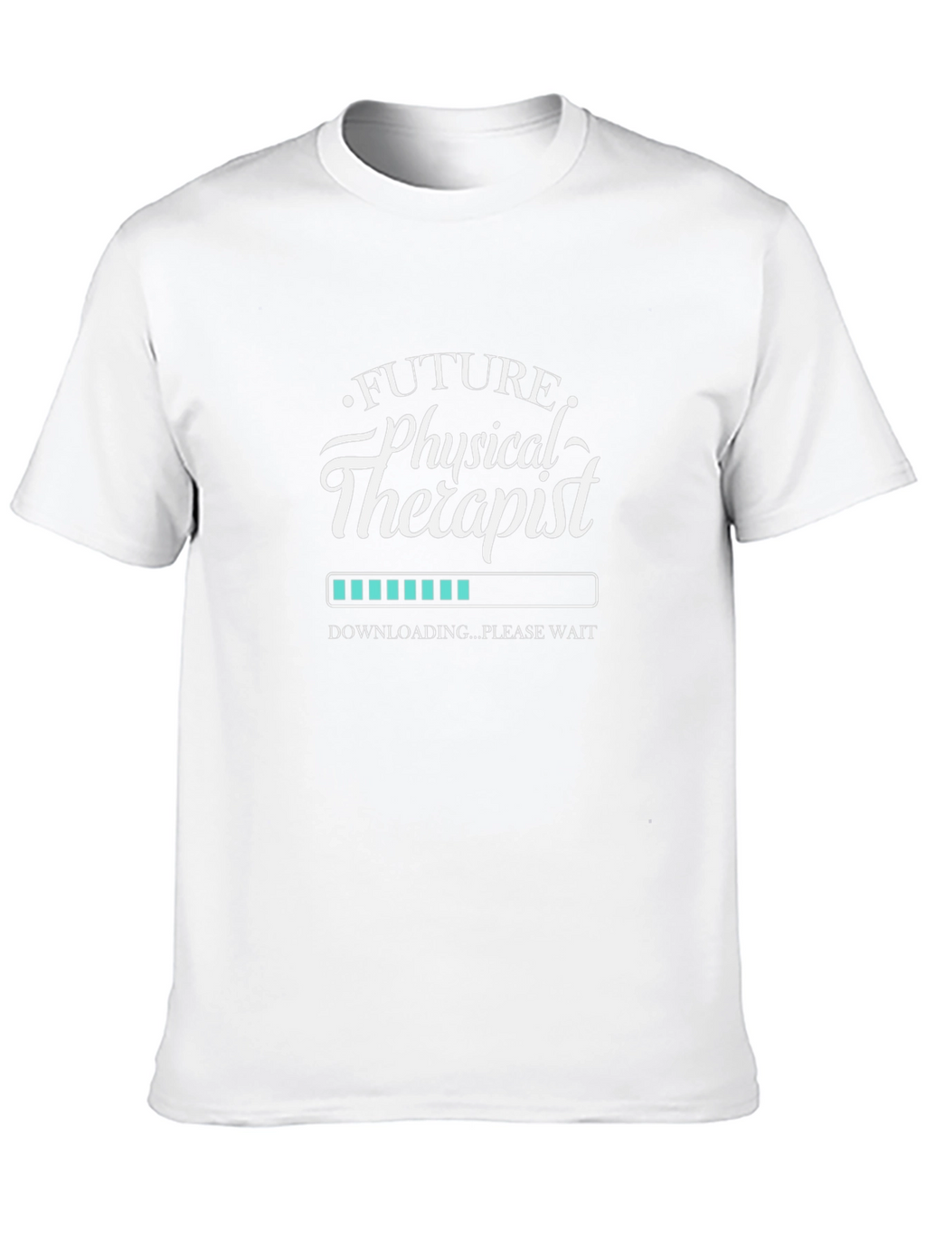 Future Physical Therapist Loading T-Shirt