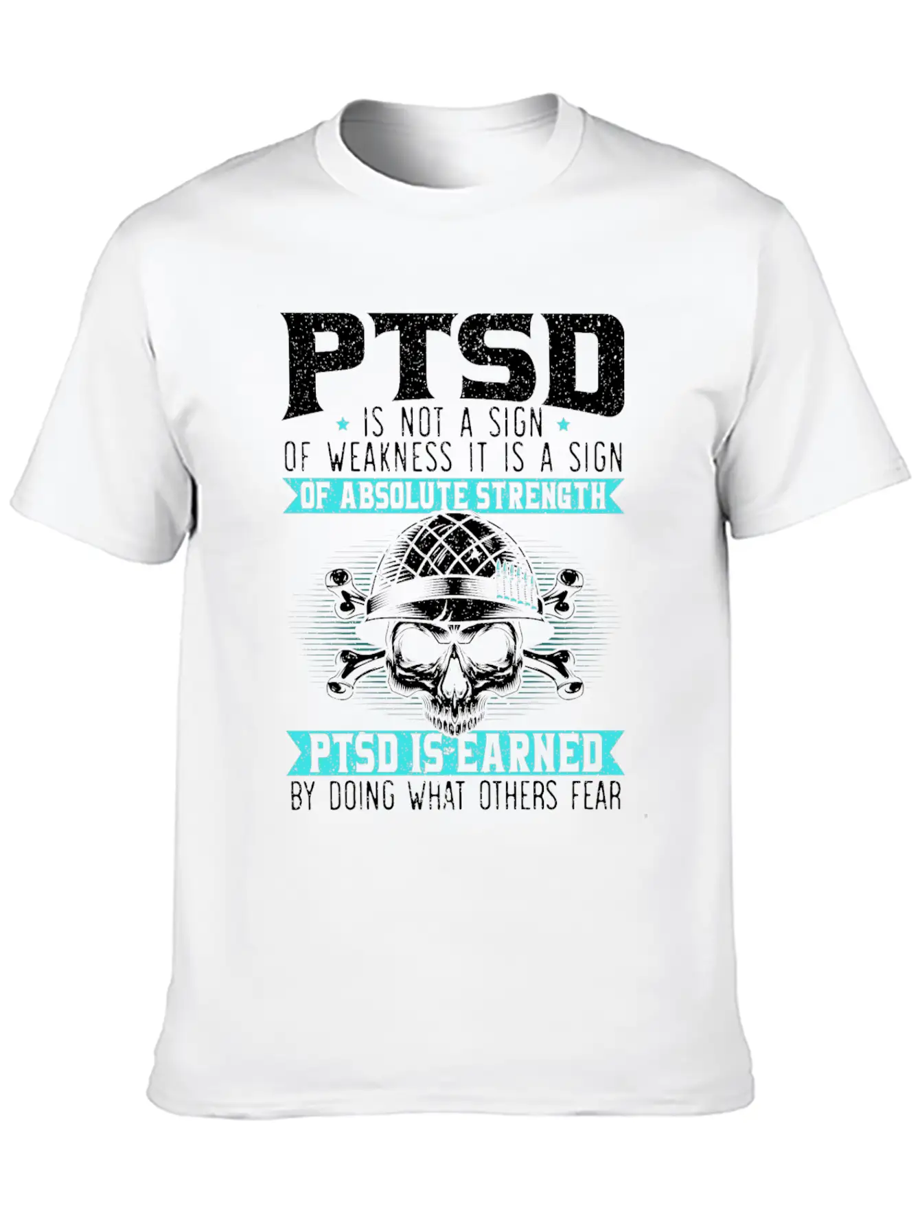 PTSD Is Earned By Doing What Others Fear Essential Cotton Tee For Daily Outfits – Unisex Style