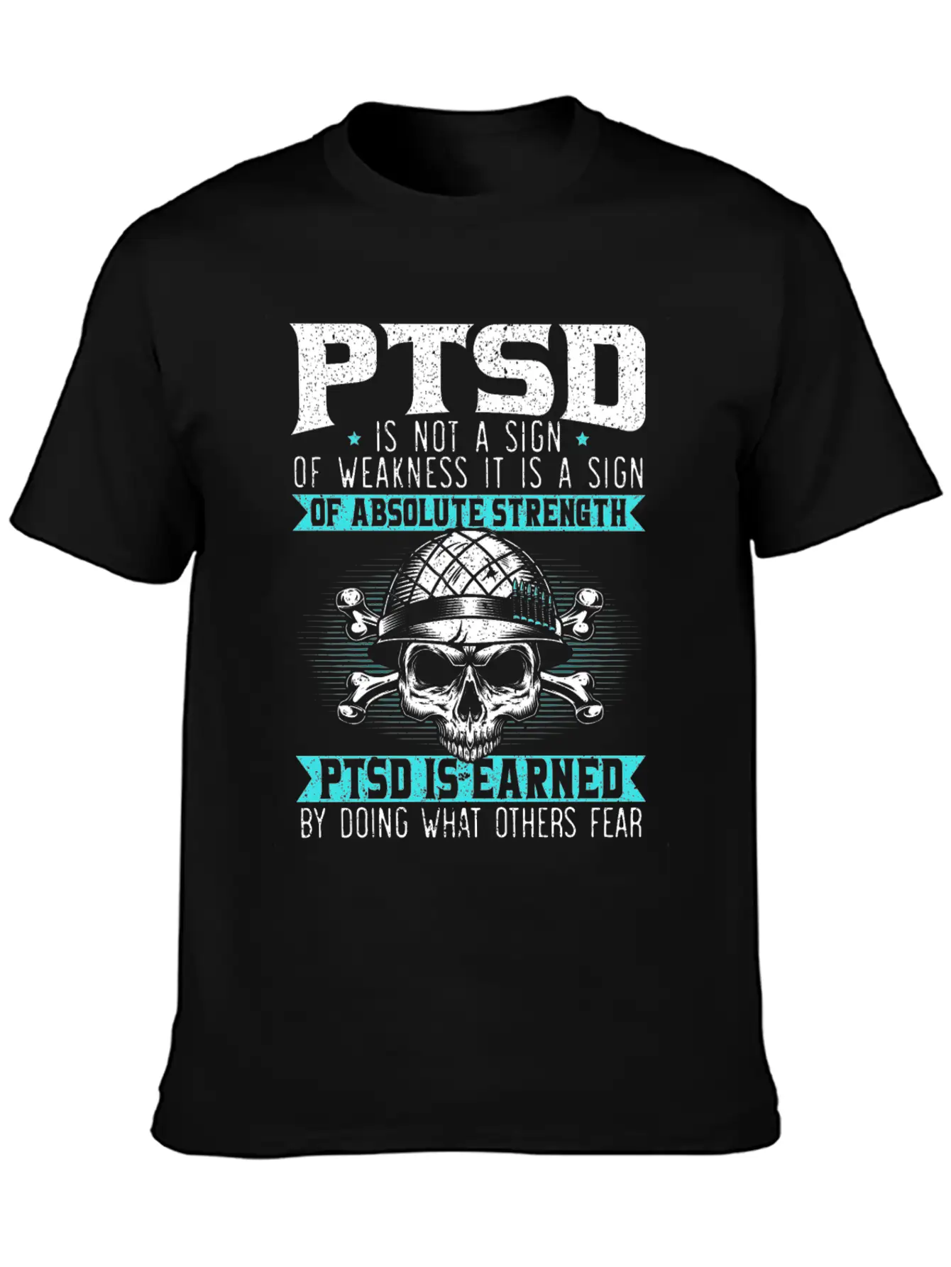 PTSD Is Earned By Doing What Others Fear Essential Cotton Tee For Daily Outfits – Unisex Style