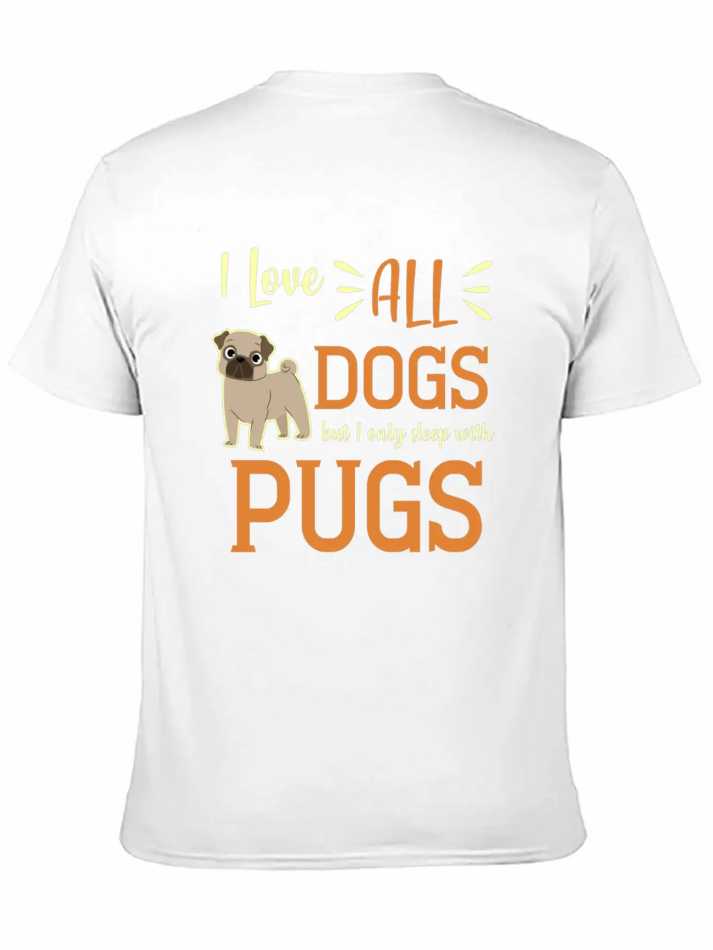 Pug Dog Pet Stuffed Animal Bark Pug Life Basic Graphic T-Shirt – Daily Comfort In Soft Cotton