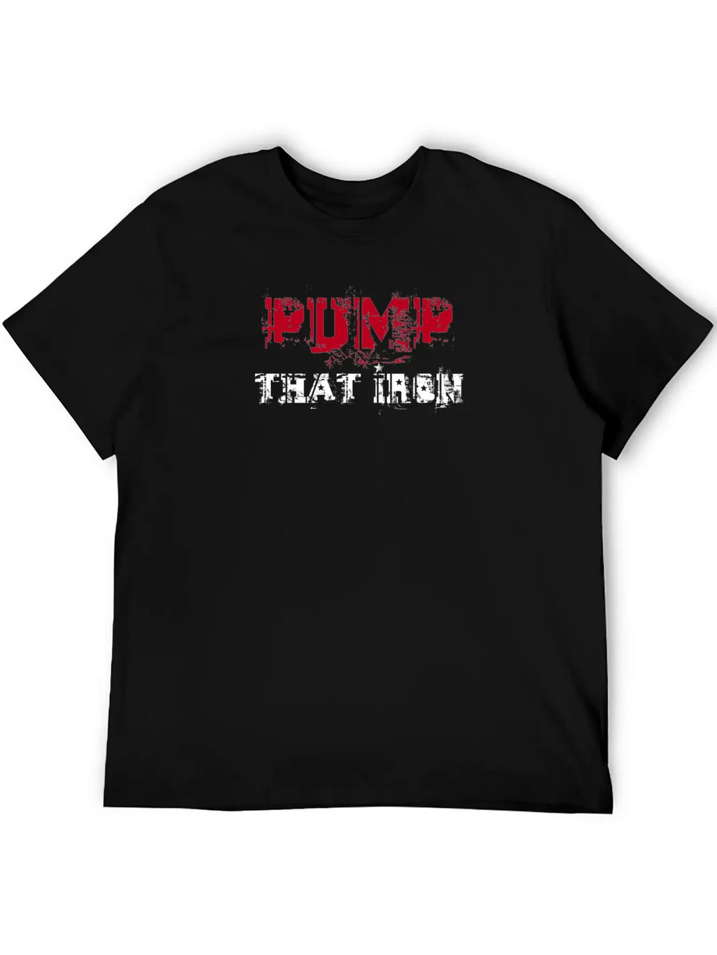 PUMP THAT IRON Breathable Graphic T-Shirt – Perfect For Casual Days