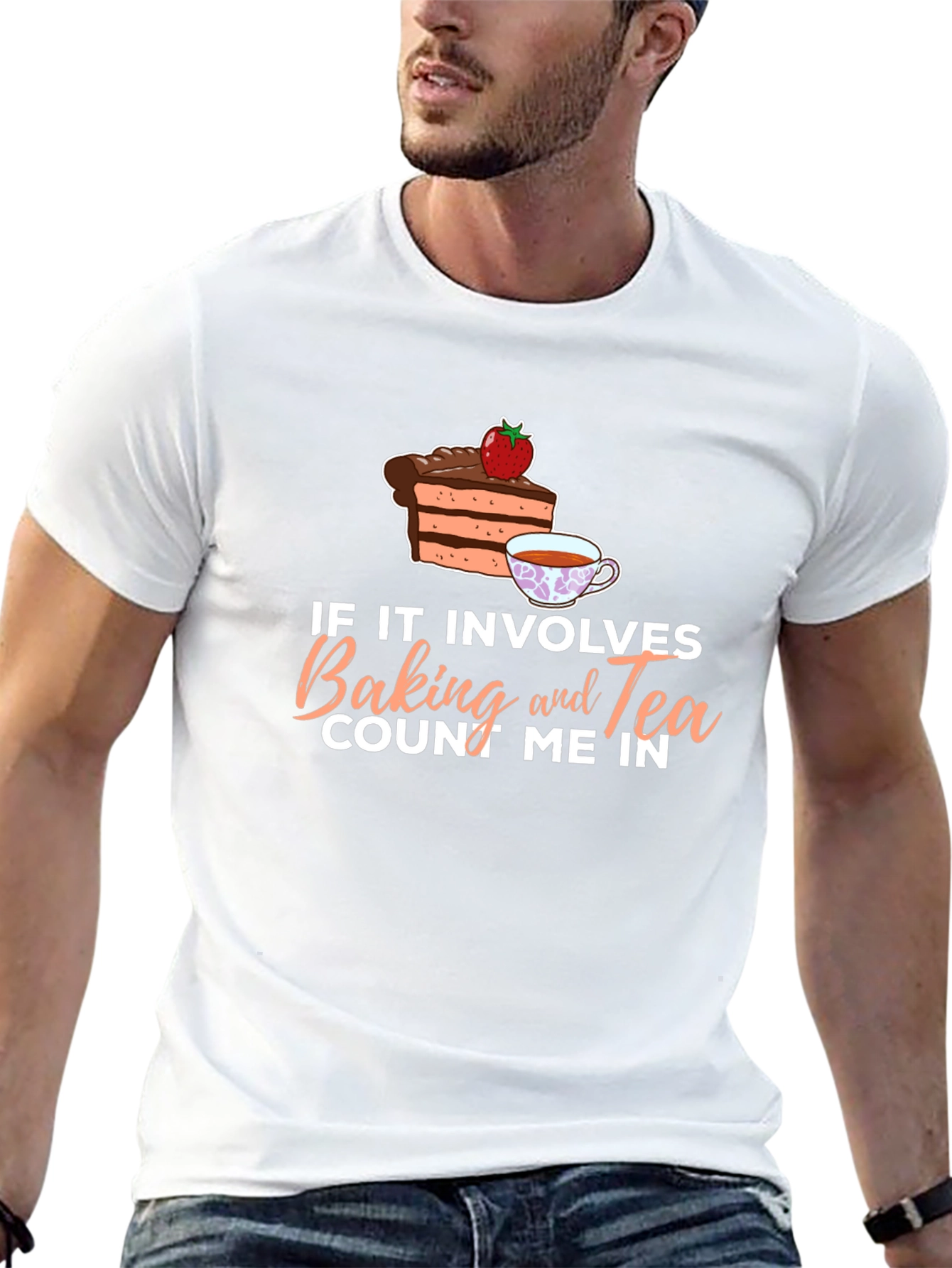 Baking and Tea T-Shirt - Count Me In!