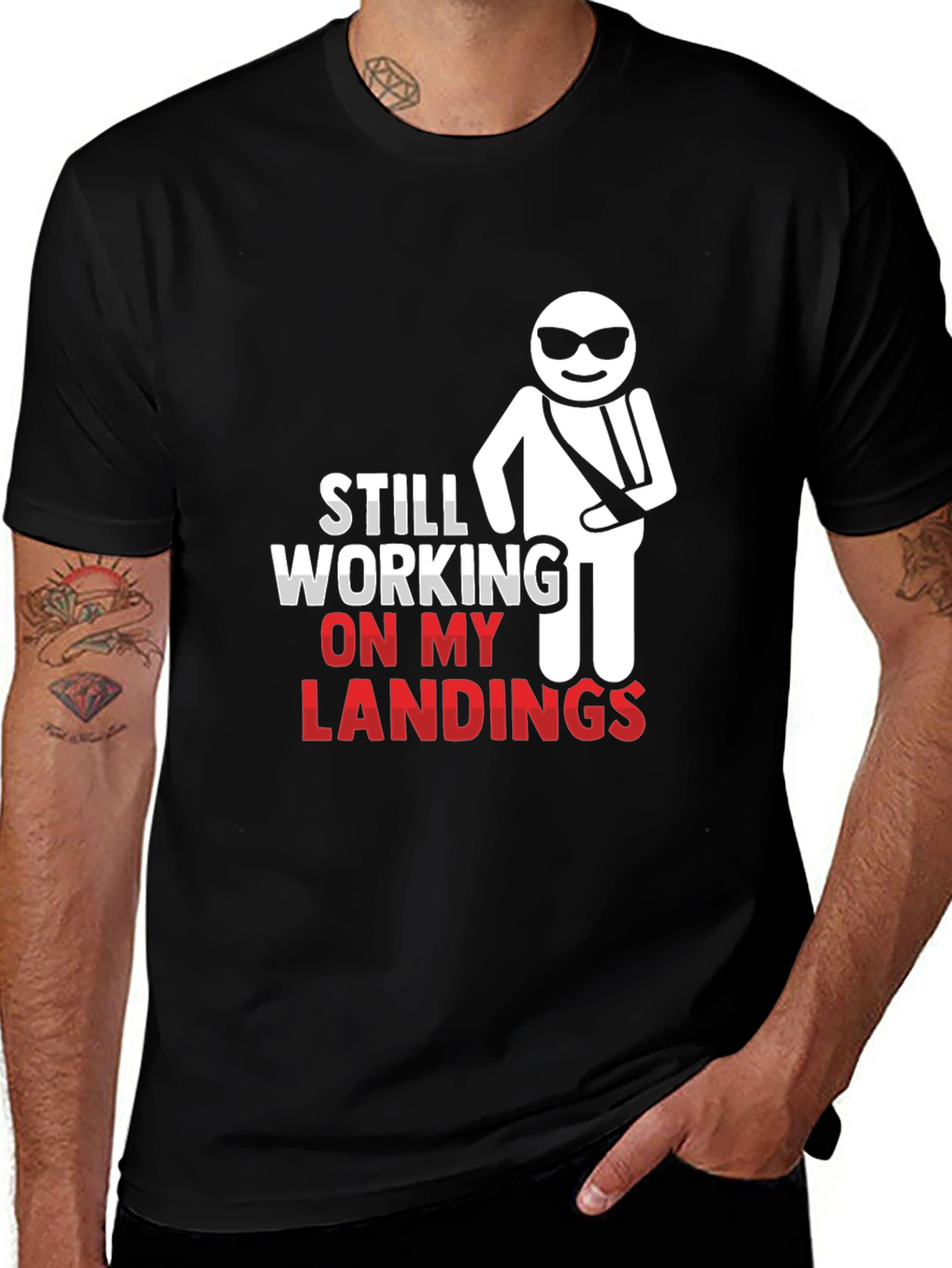 Still Working on My Landings T-Shirt