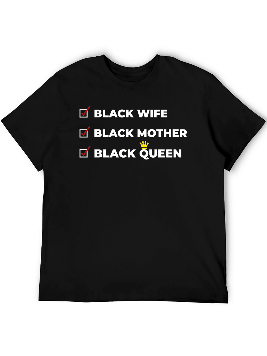 Black Wife Mother Queen T-Shirt - Empowering Tee
