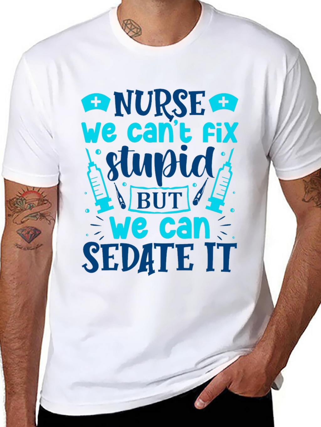 Nurse Cant Fix Stupid Sarcastic Graphic Tee