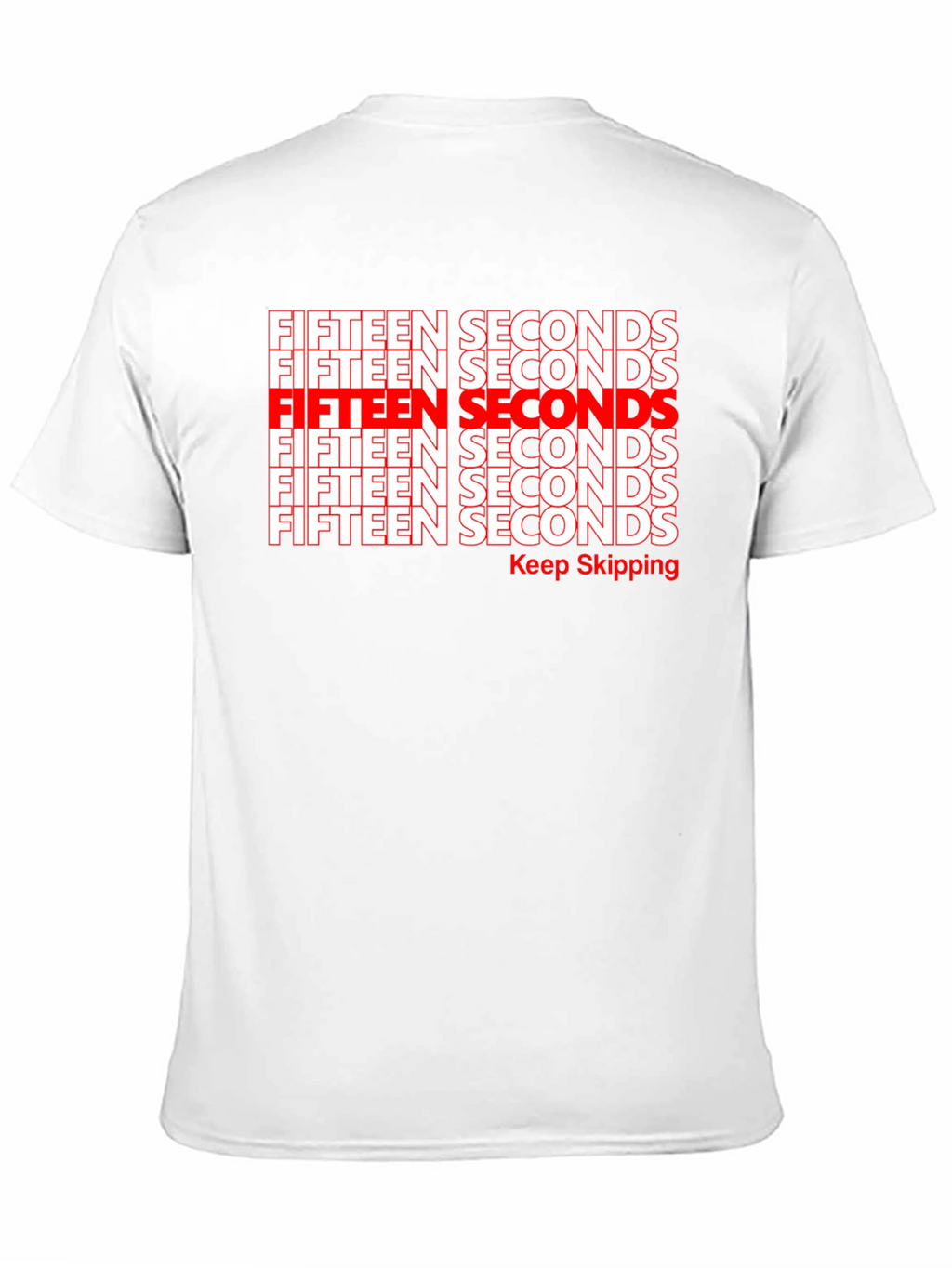 Fifteen Seconds Graphic T-Shirt - Keep Skipping
