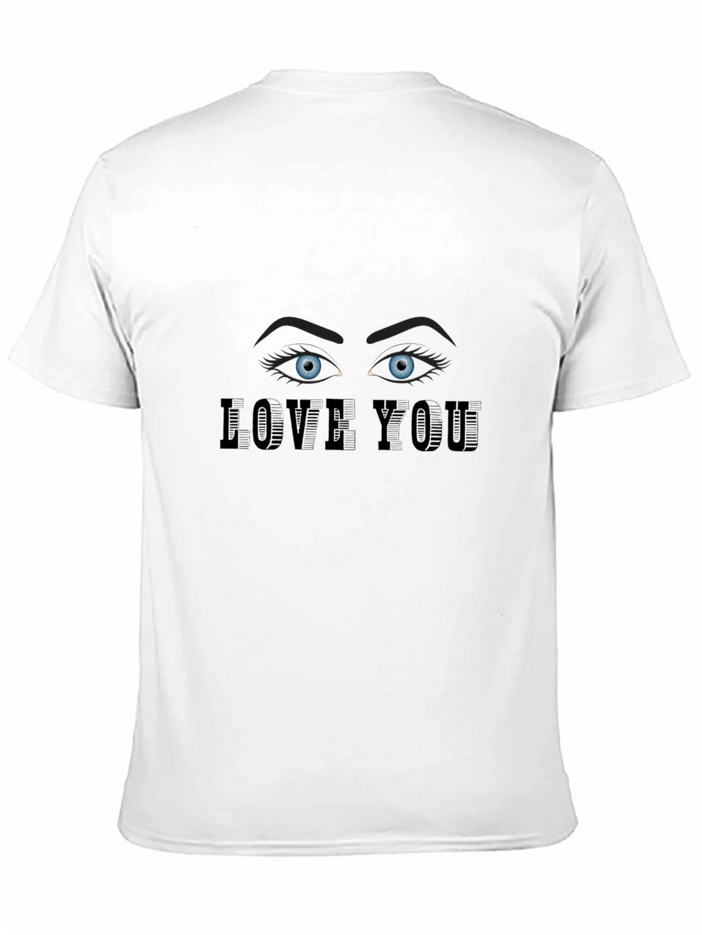 Love You Eyes Graphic T-Shirt - Casual Wear
