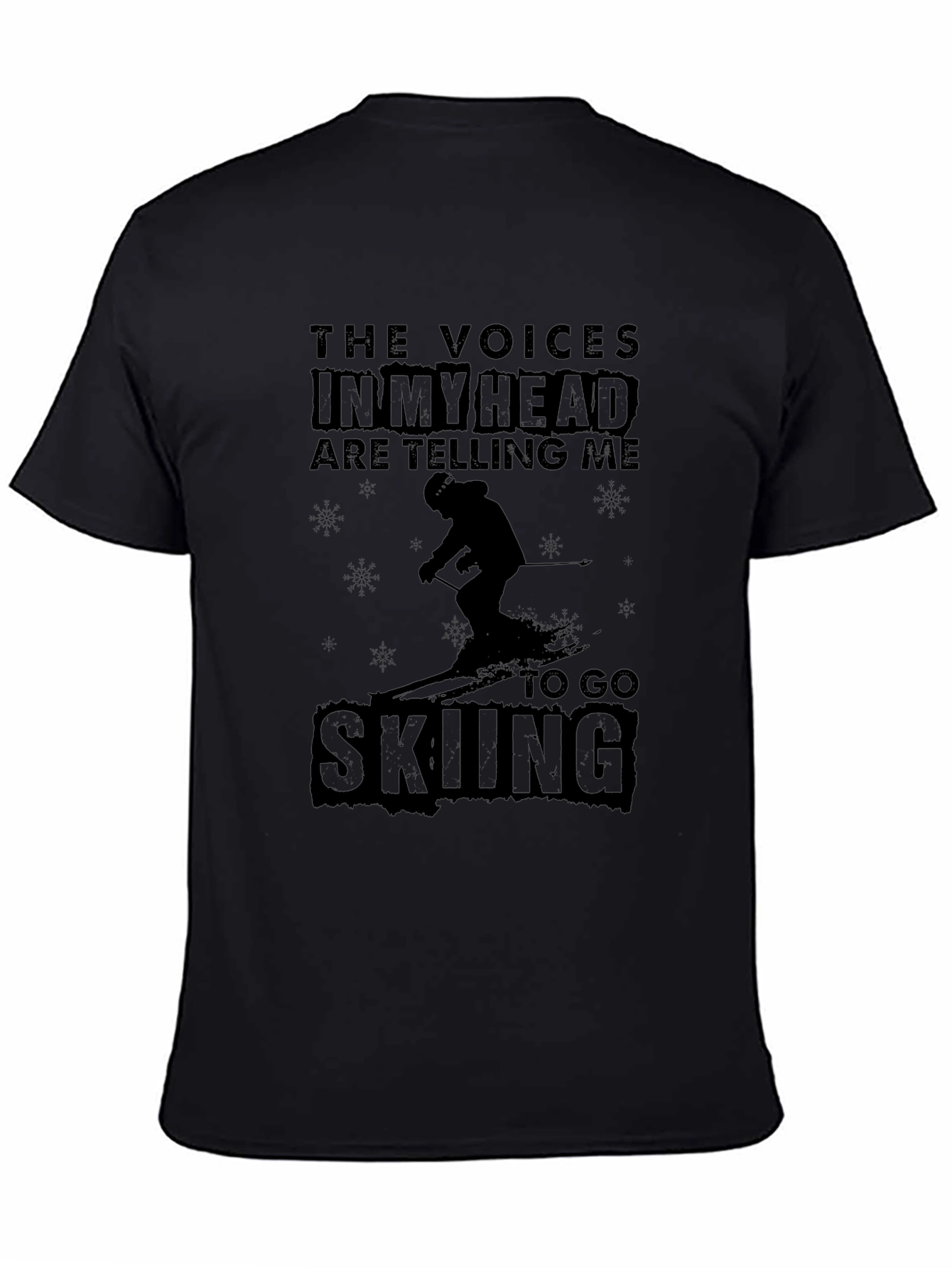 Go Skiing T-Shirt: The Voices in My Head