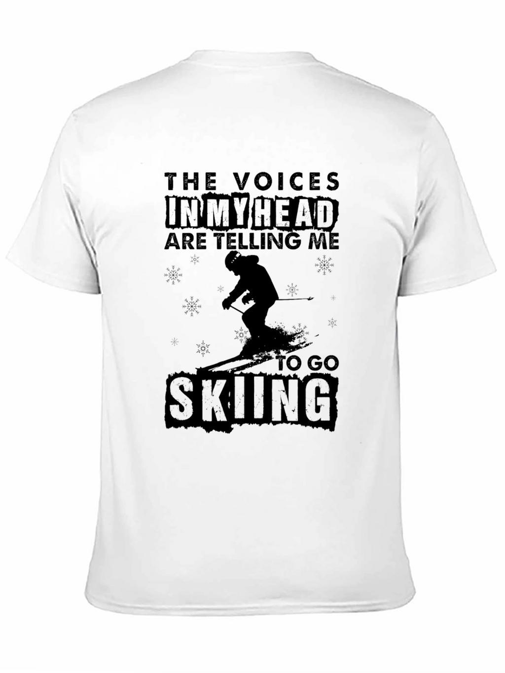 Go Skiing T-Shirt: The Voices in My Head