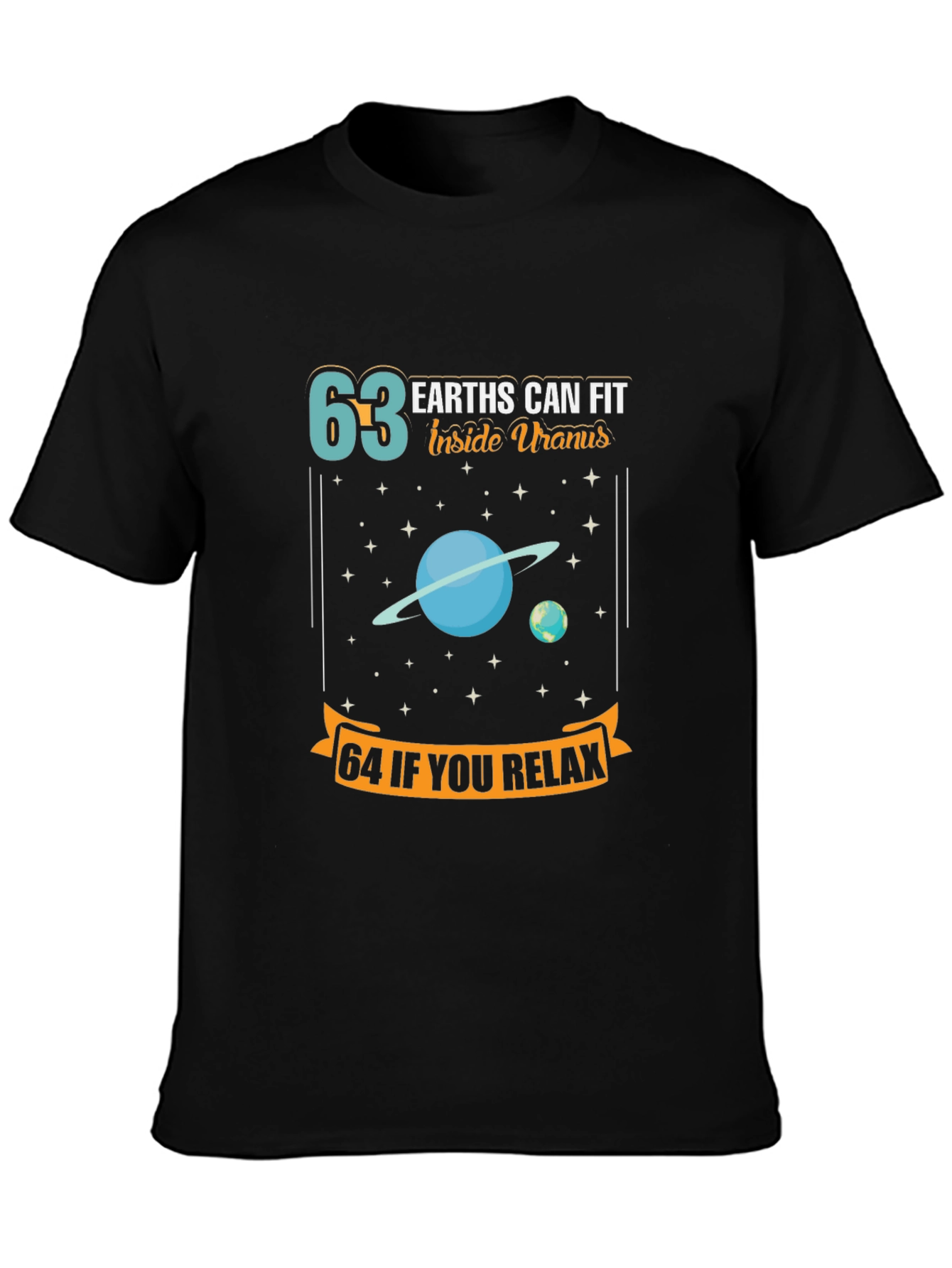 63 Earths Uranus Funny Space T-Shirt