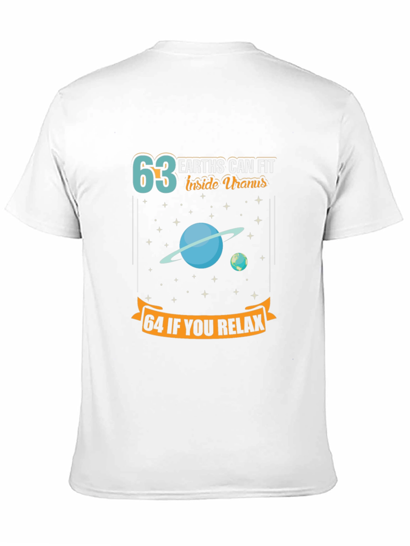 63 Earths Uranus Funny Space T-Shirt