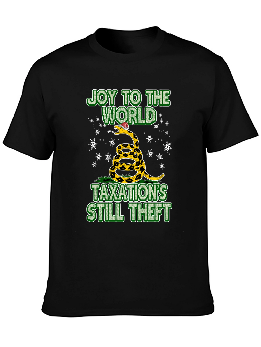 Joy To The World Taxation’s Still Theft T-Shirt