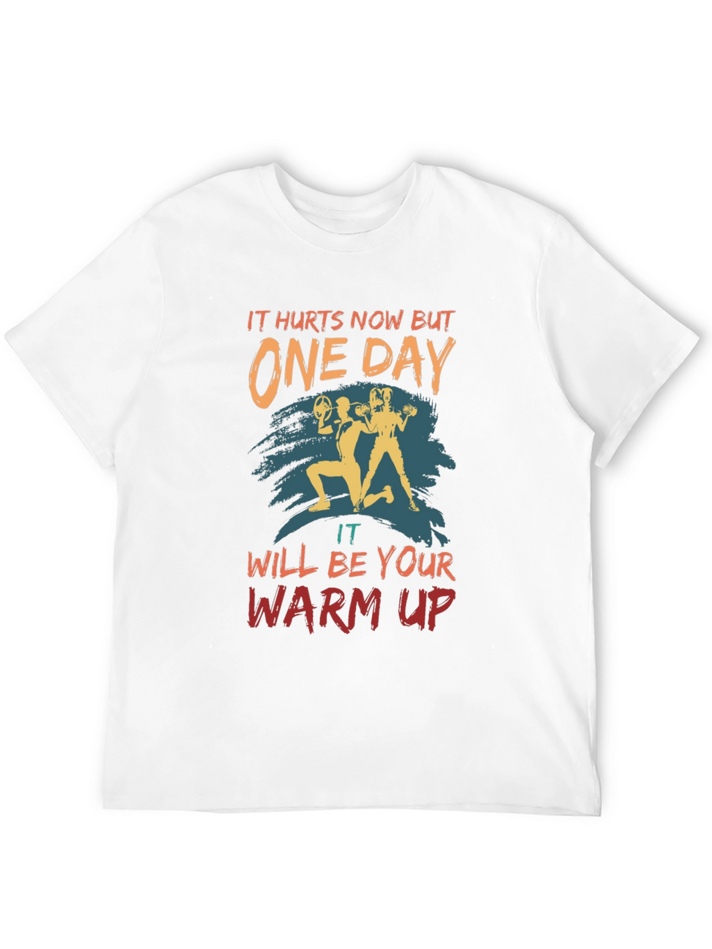 Workout Motivation T-Shirt - One Day Design