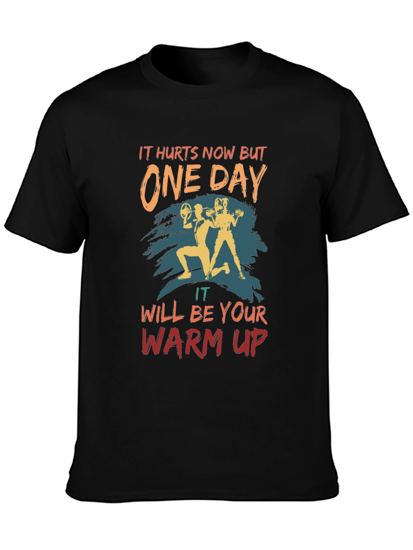 Workout Motivation T-Shirt - One Day Design