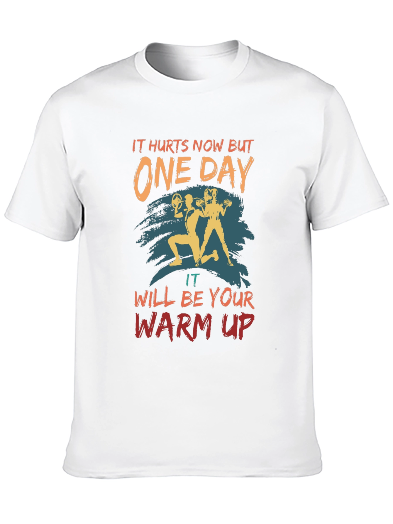 Workout Motivation T-Shirt - One Day Design