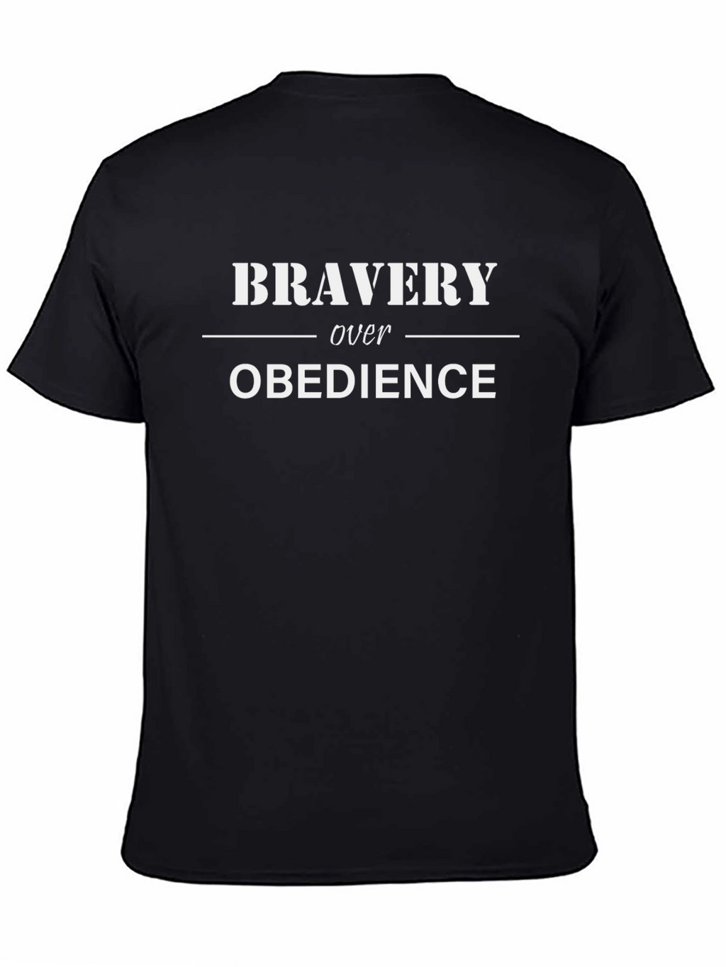Bravery Over Obedience Graphic Tee - Bold Statement Shirt